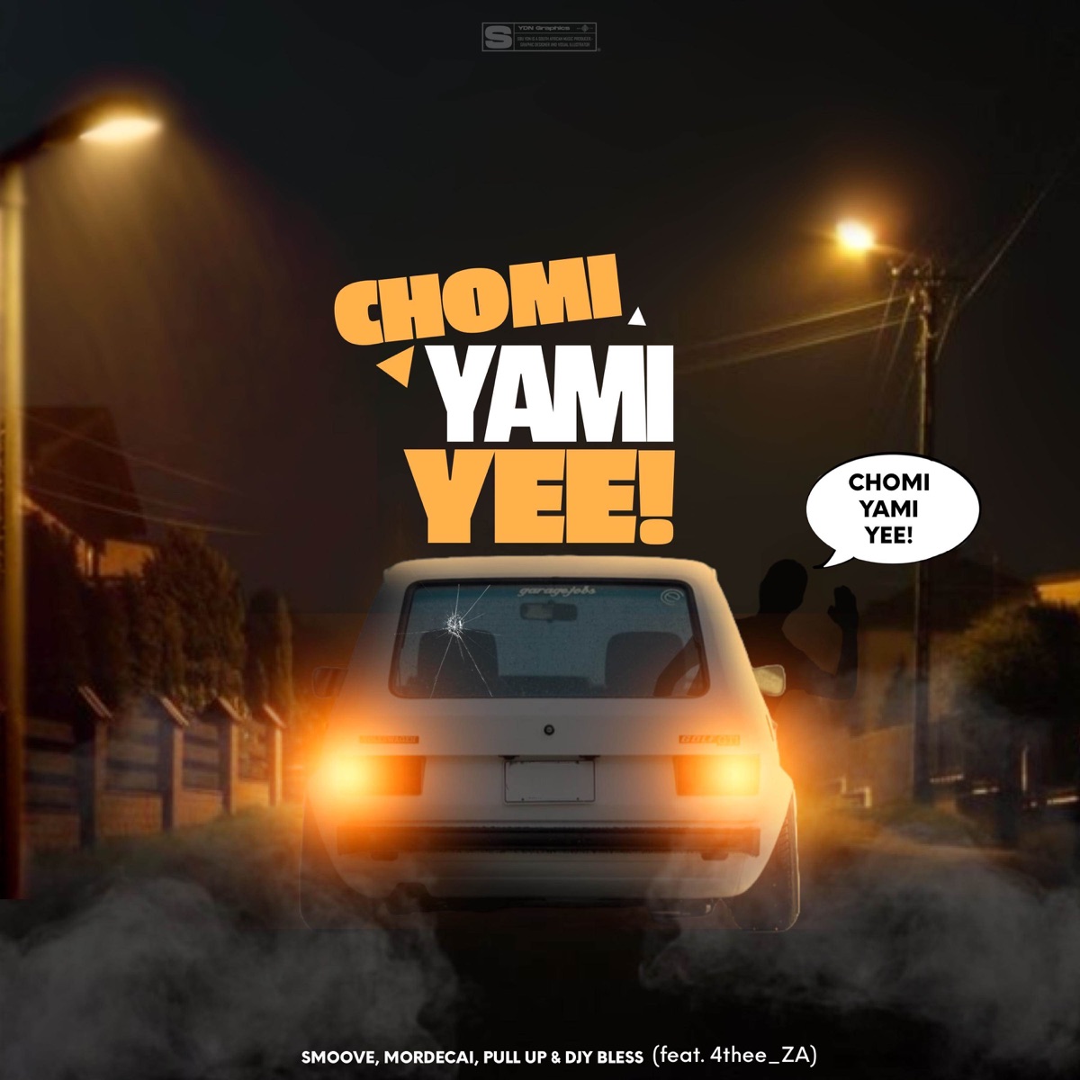 Chomi Yam Yee ! (feat. 4THEE_ZA & Pull Up) - Single by Smoove, Mordecai & Djy Bless album cover
