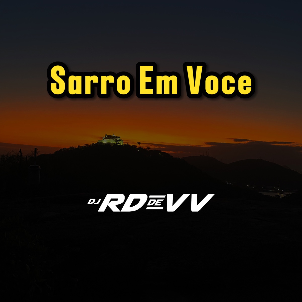 Sarro Em Você - Single by DJ RD de Vila Velha album cover