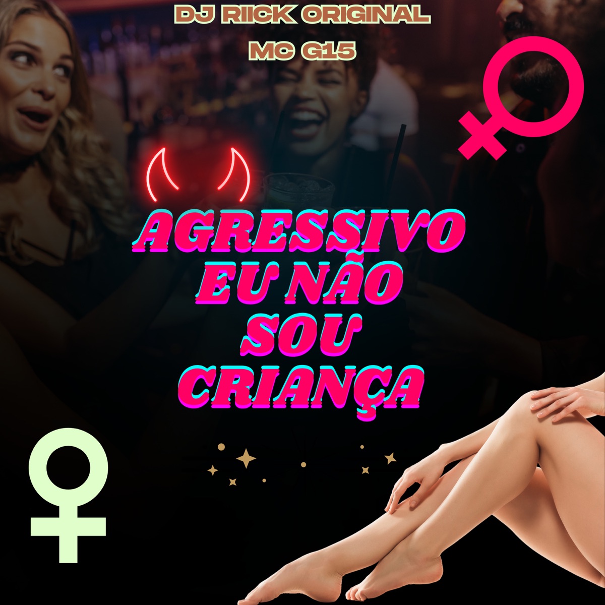 AGRESSIVO EU NÃO SOU CRIANÇA - Single by DJ RIICK ORIGINAL album cover