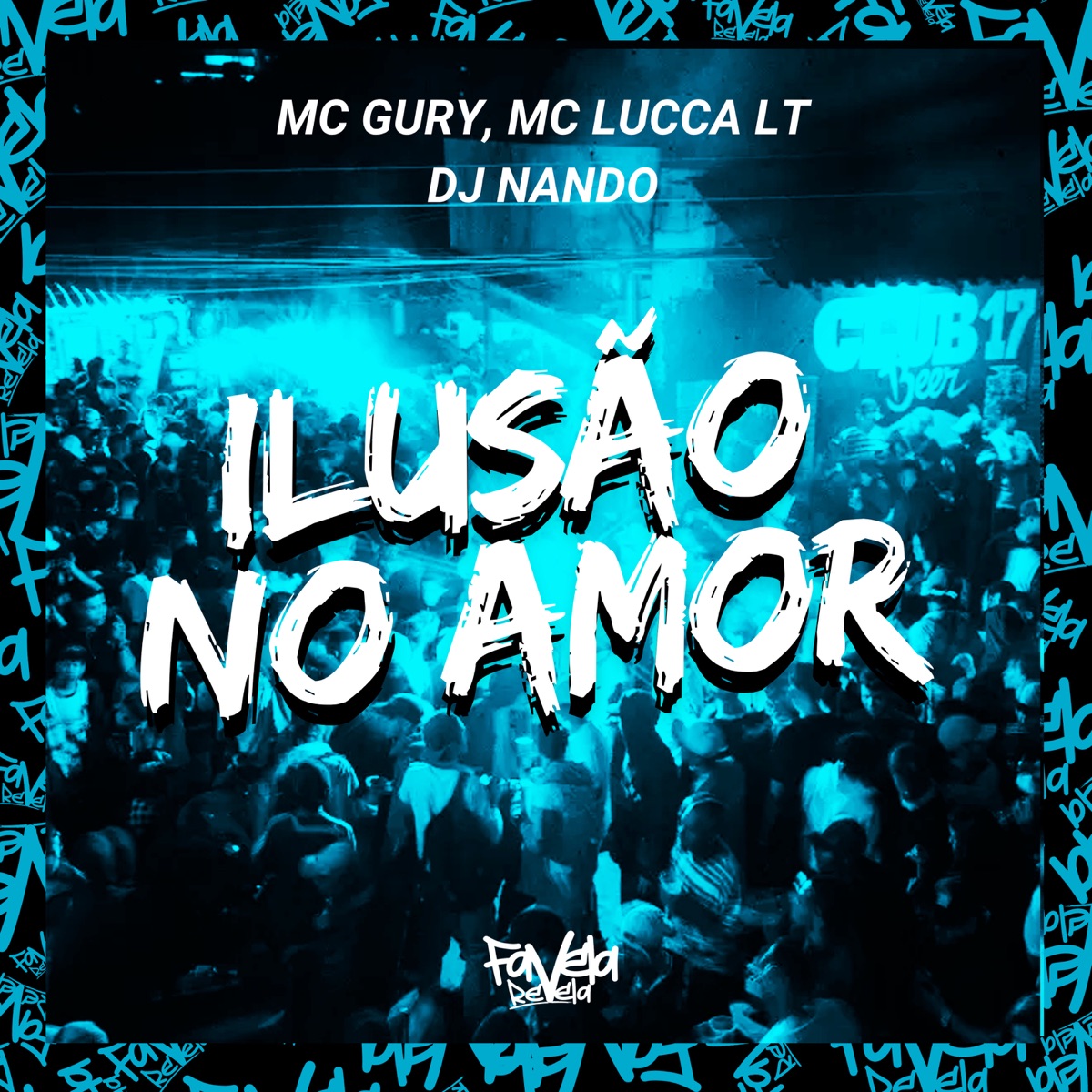 Ilusão no Amor - Single by Mc Gury & Mc lucca LT album cover
