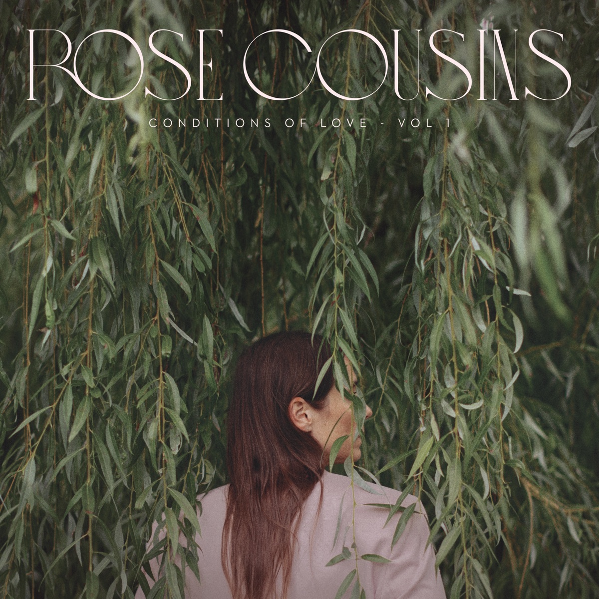 Conditions of Love Vol. 1 by Rose Cousins album cover