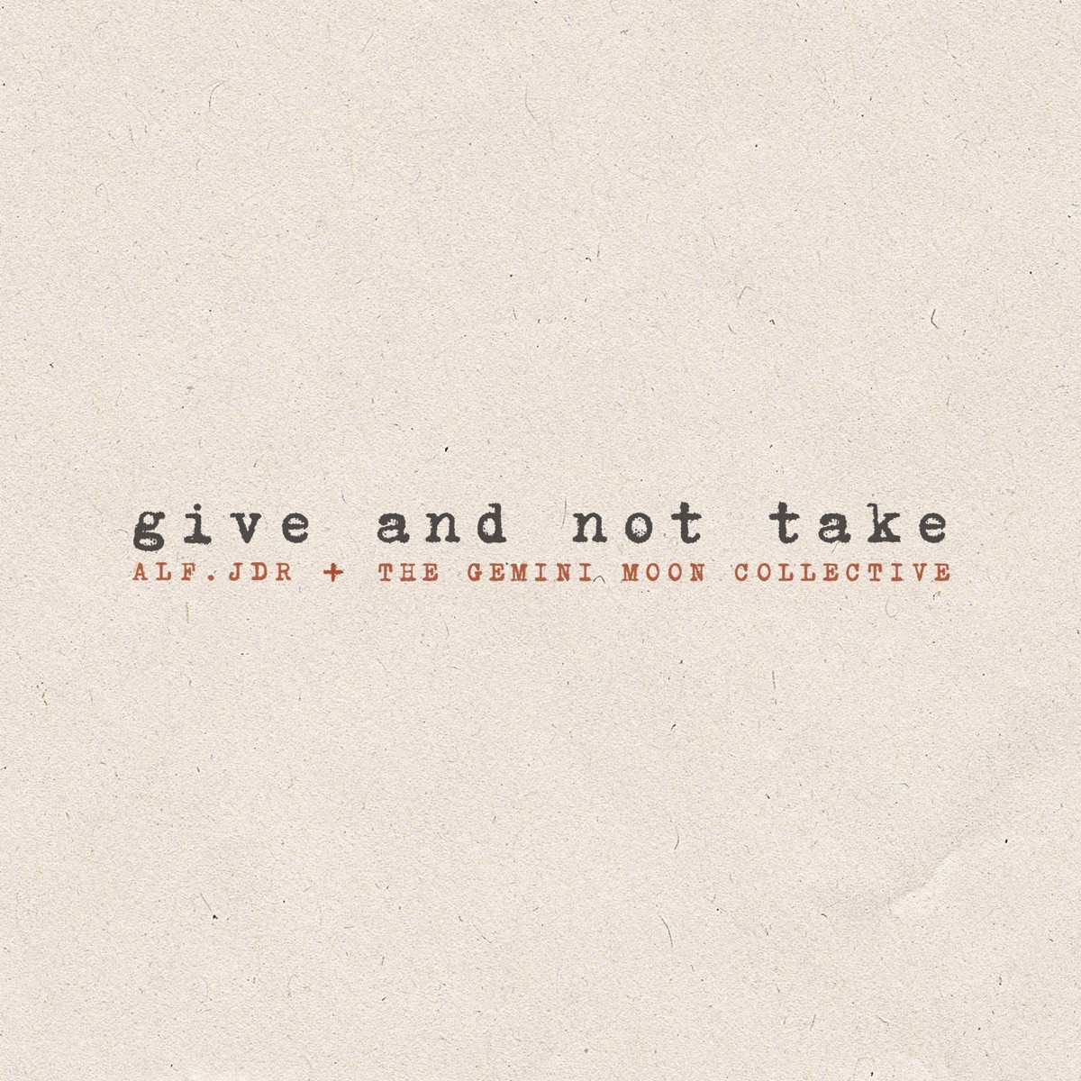 give and not take - Single by alf.jdr & The Gemini Moon Collective album cover