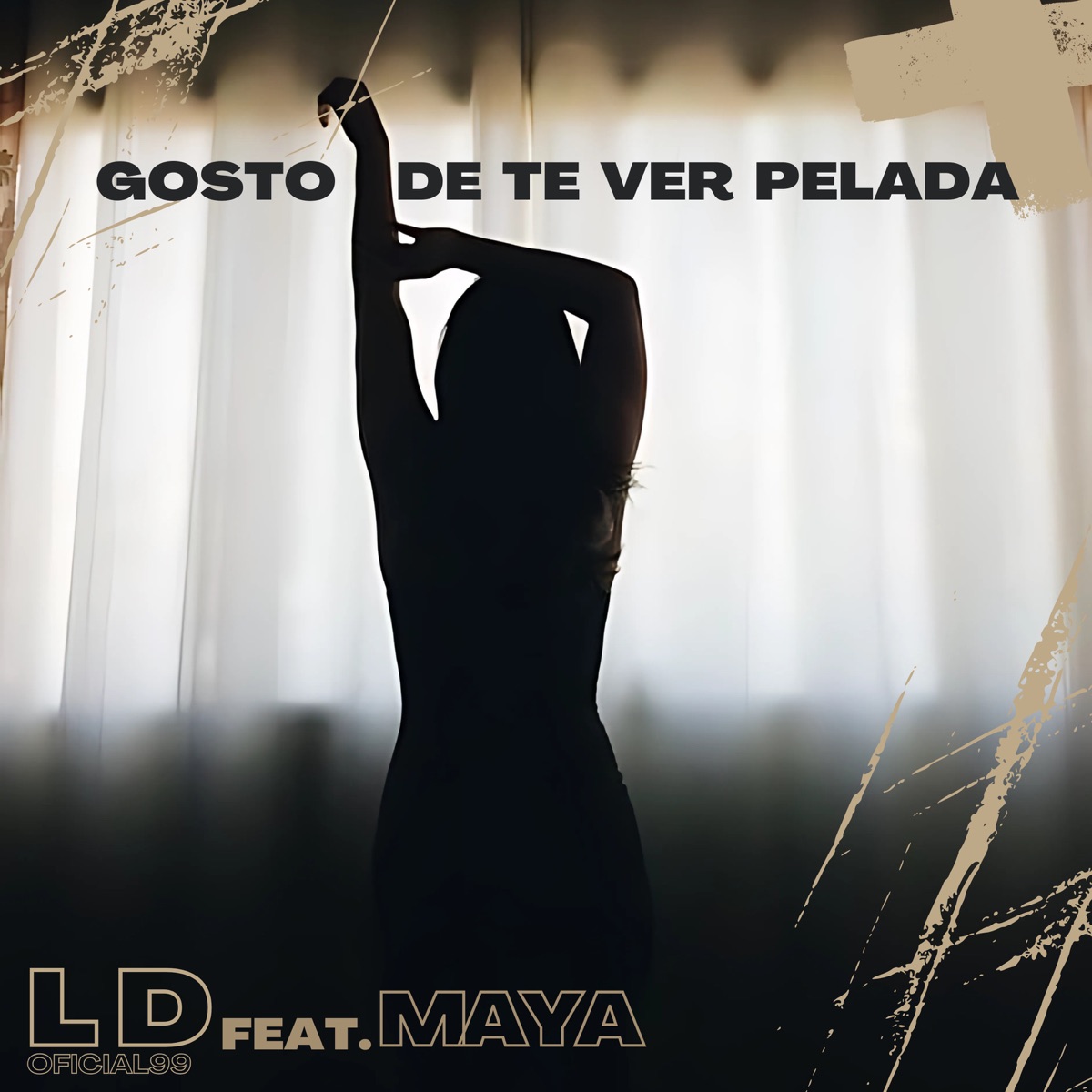 Gosto de Te Ver Pelada - Single by LD OFICIAL99, MaYa & Prod Sub album cover