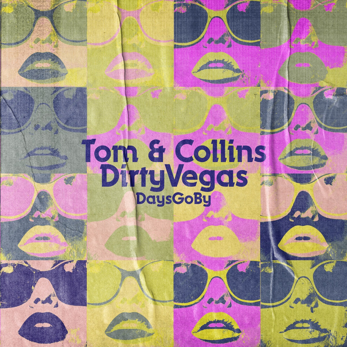 Days Go By (Extended Mix) - Single by Dirty Vegas & Tom & Collins album cover