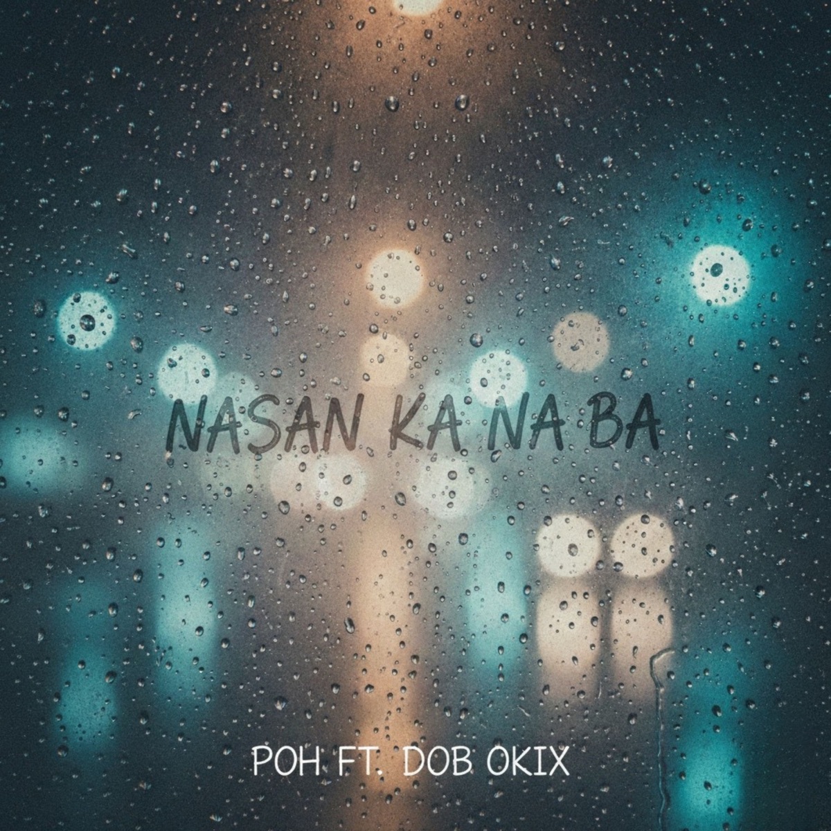 Nasan ka na ba (feat. DOB OKIX) - Single by POH album cover