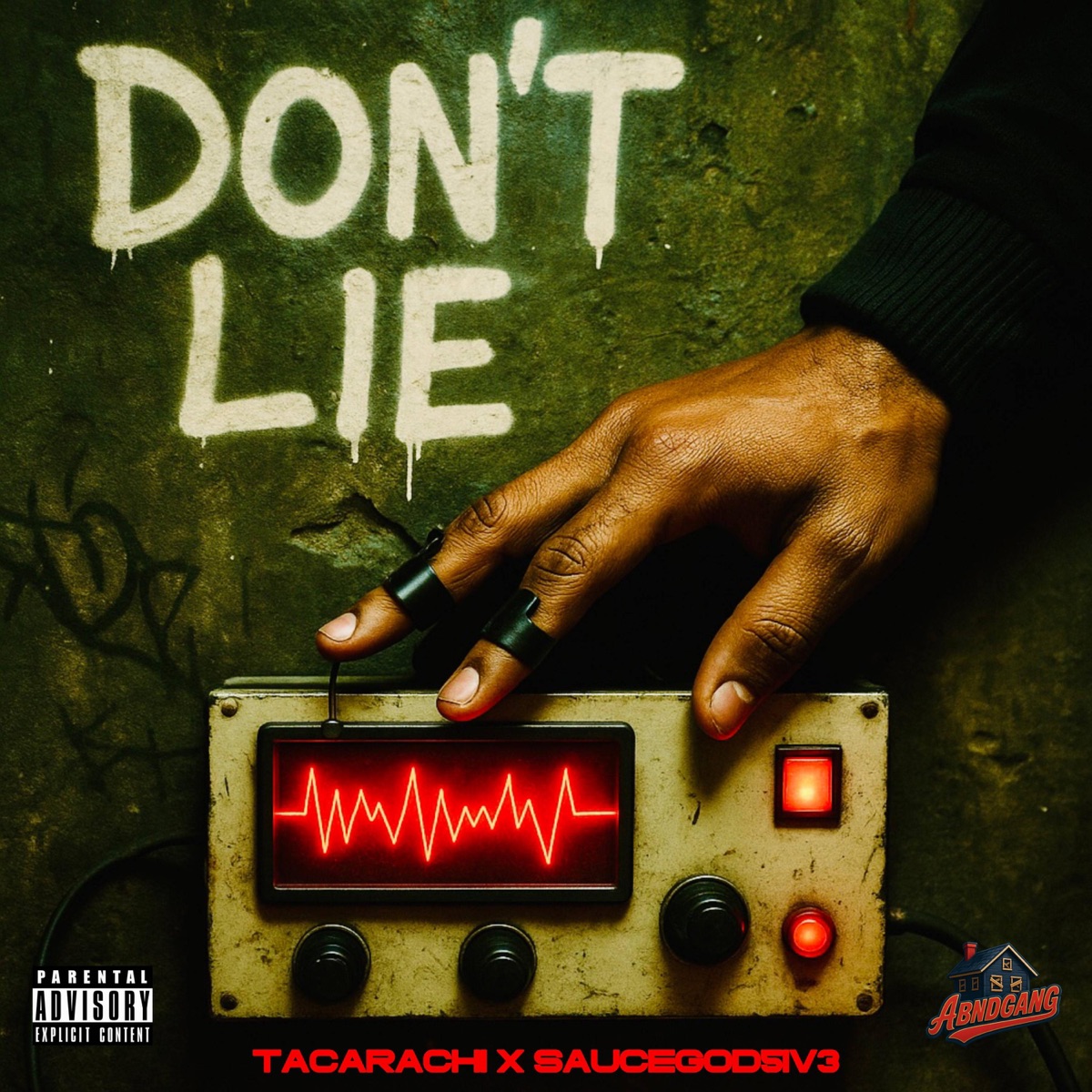 DON'T LIE (feat. TaCaRaChI & Saucegod5iv3) - Single by ABNDGANG album cover