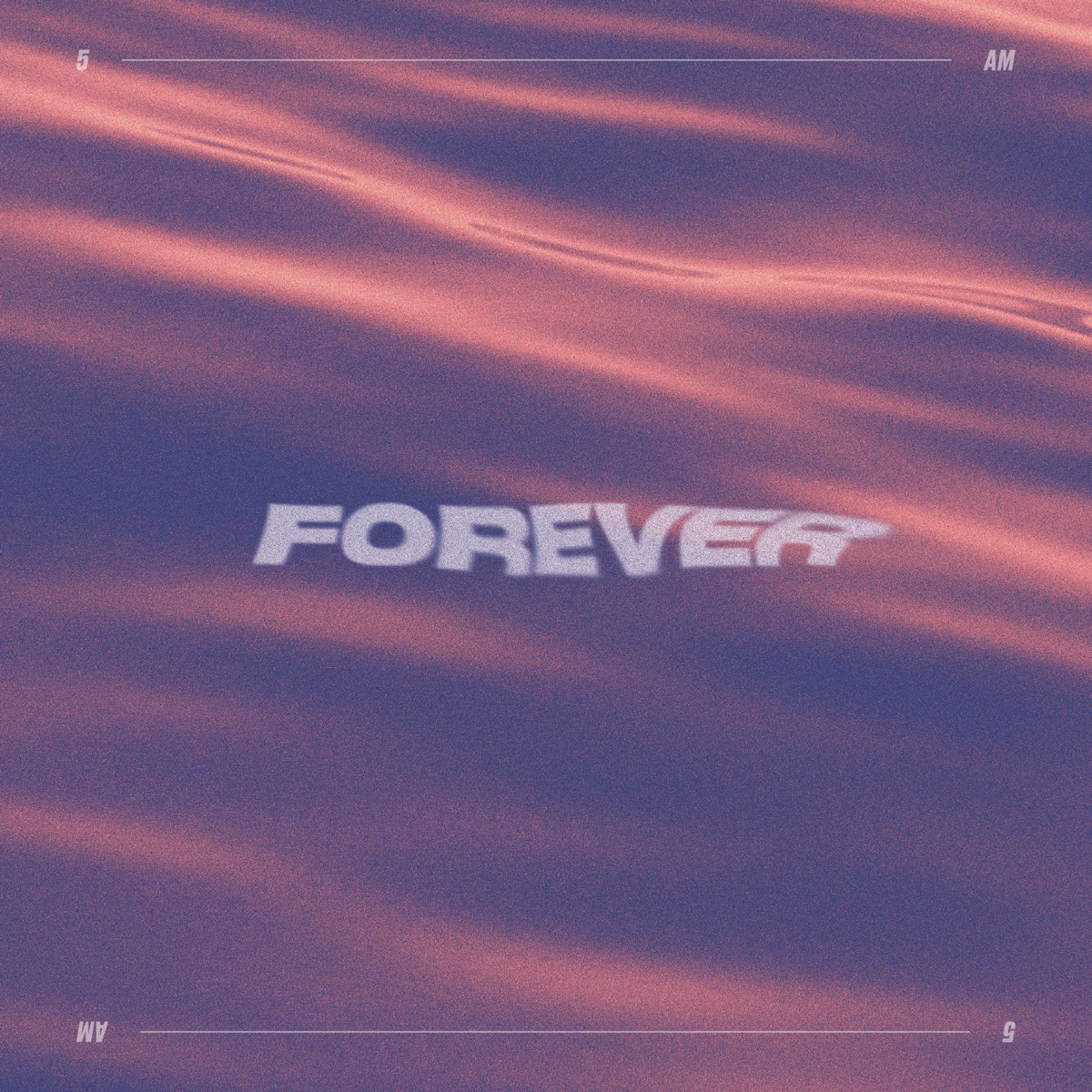 Forever - Single by 5AM album cover