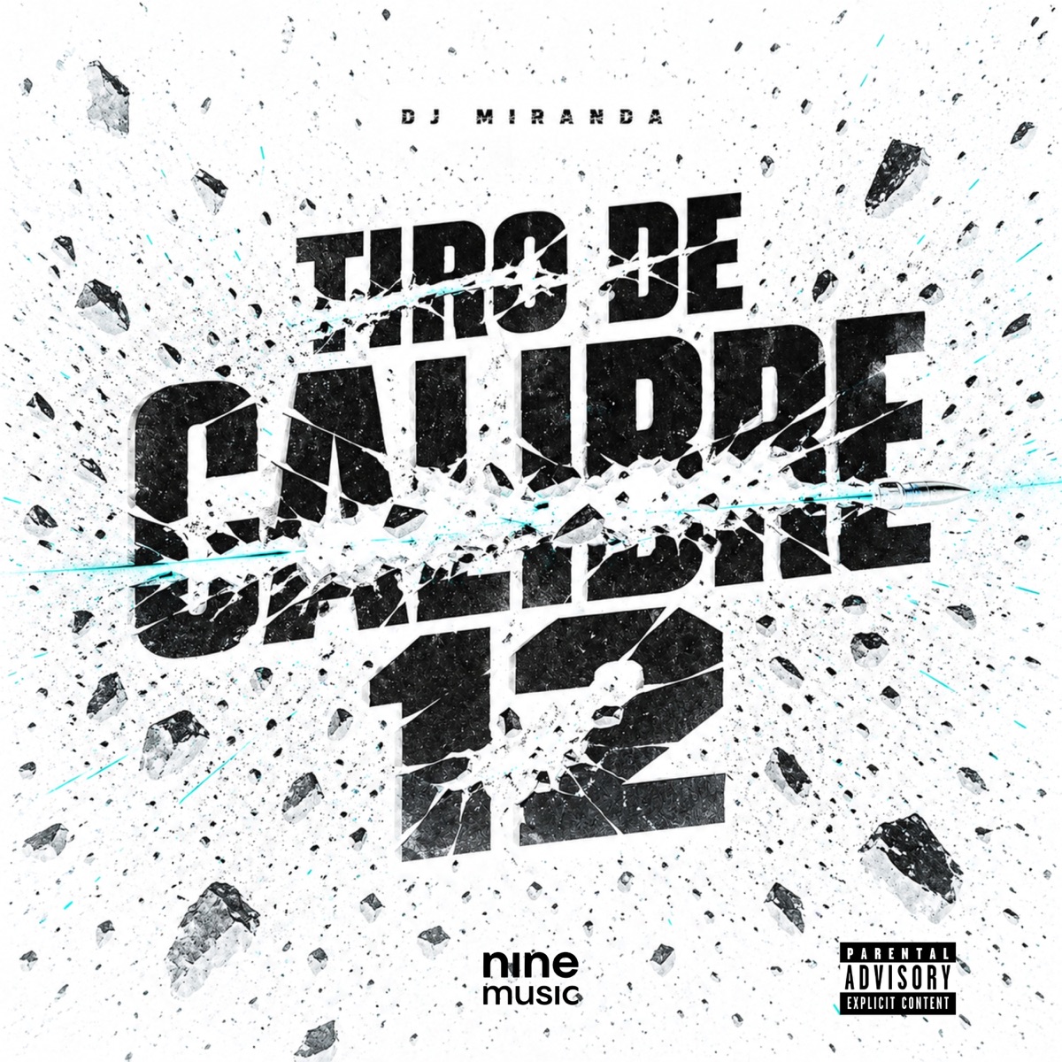 TIRO DE CALIBRE 12 (feat. MC Makauli & DJ ALEXIA) - Single by DJ Miranda album cover