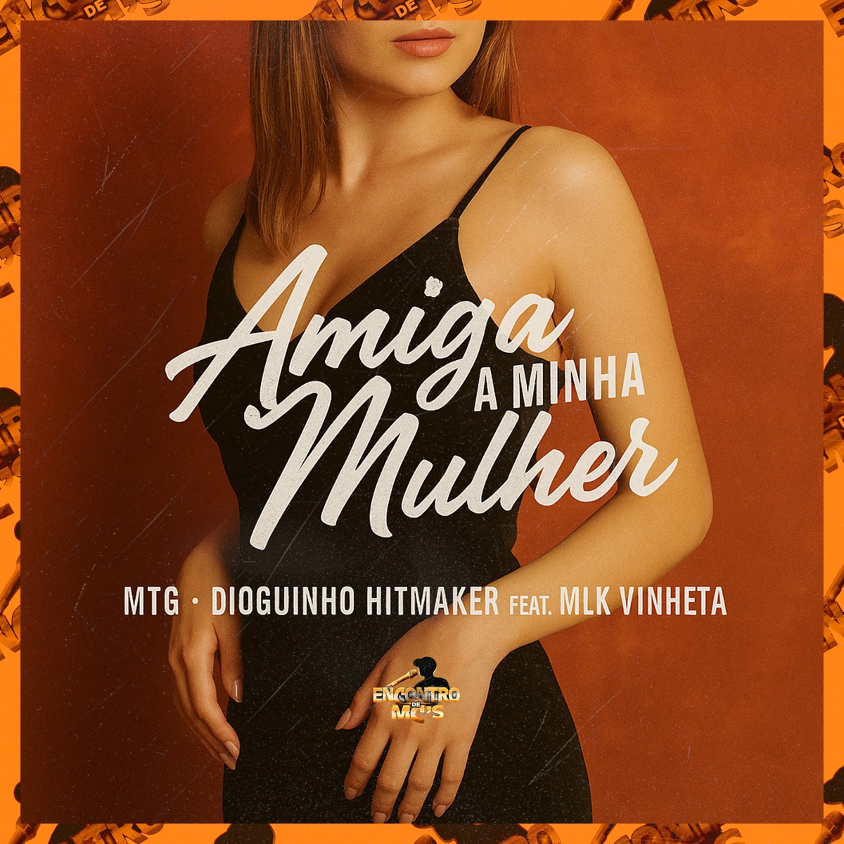 Mtg Amiga da Minha Mulher (feat. mlk vinheta) - Single by DIOGUINHO HITMAKER album cover
