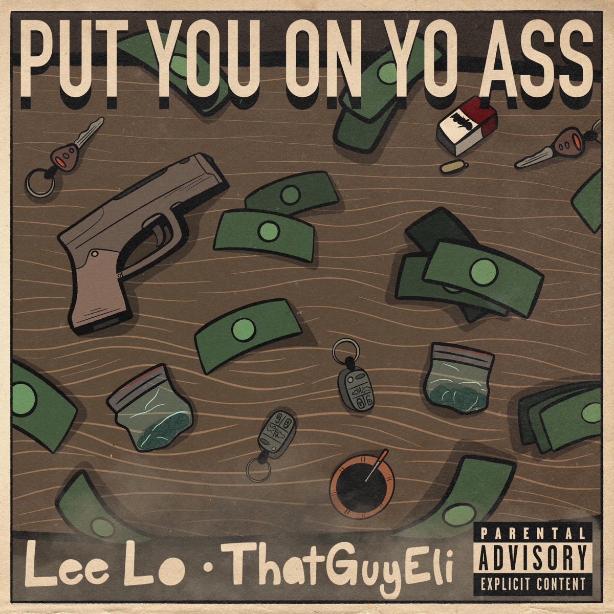 Put you on yo ass - Single by Thatguyeli & Lee Lo album cover