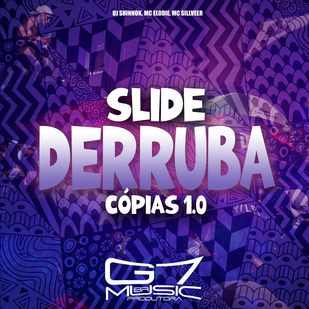 Slide Derruba Cópias 1.0 - Single by DJ SHINNOK, Mc Elodie & MC SILLVEER album cover