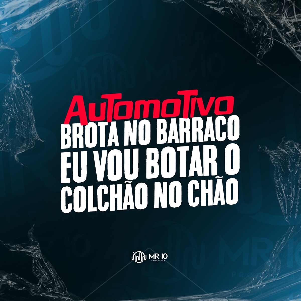 Automotivo Brota no Barraco Eu Vou Botar o Colchão no Chão - Single by DJ GHR & MC DN 22 album cover