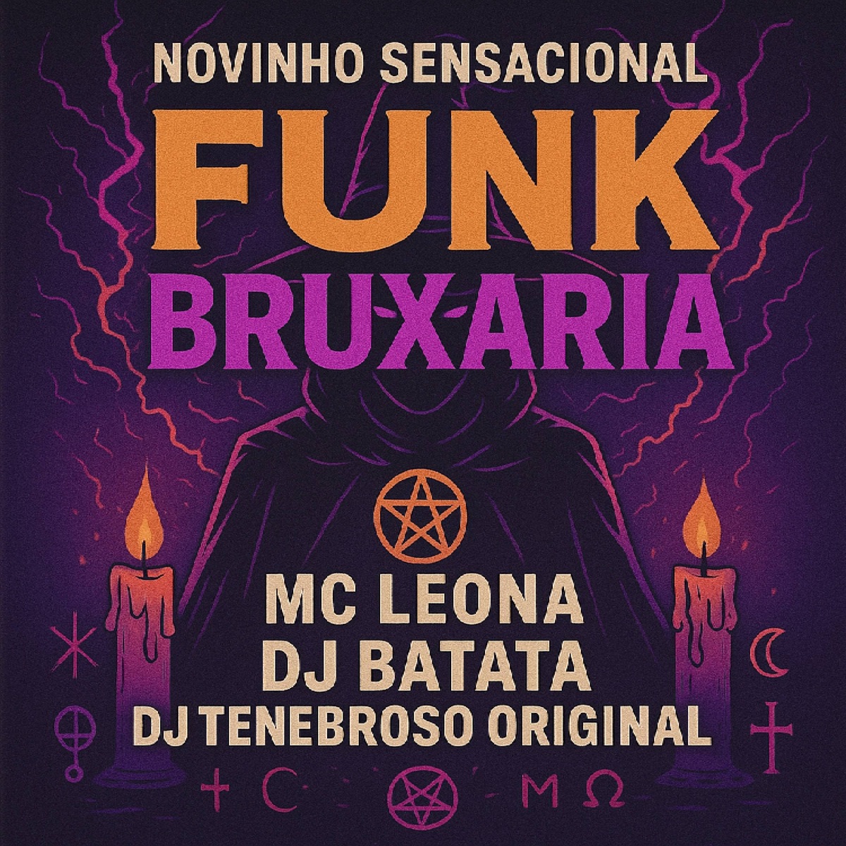 Novinho Sensacional Funk Bruxaria - Single by Dj Batata, MC Leona & DJ TENEBROSO ORIGINAL album cover