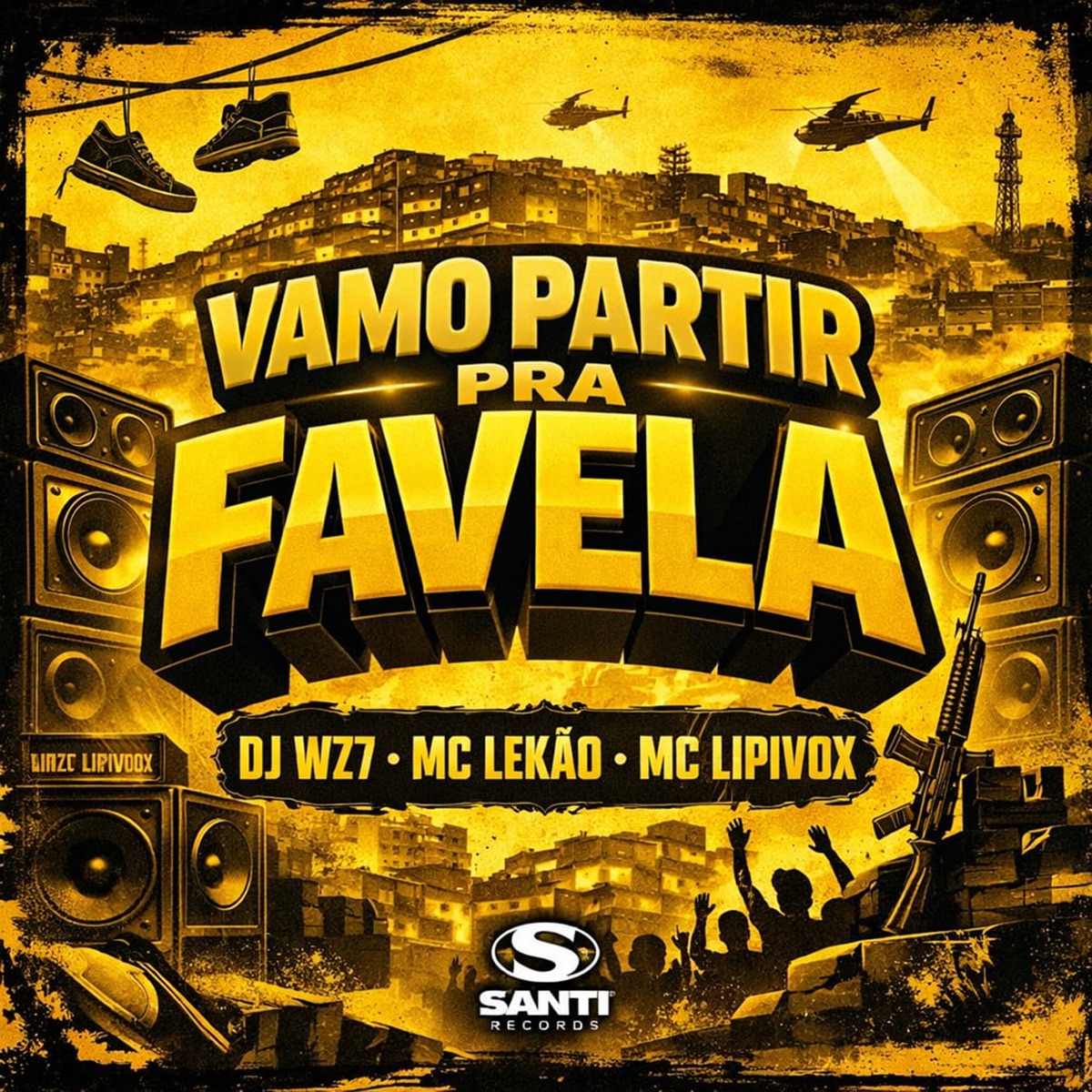 Vamo Partir Pra Favela - Single by DJ WZ7, Mc Lekão & MC Lipivox album cover