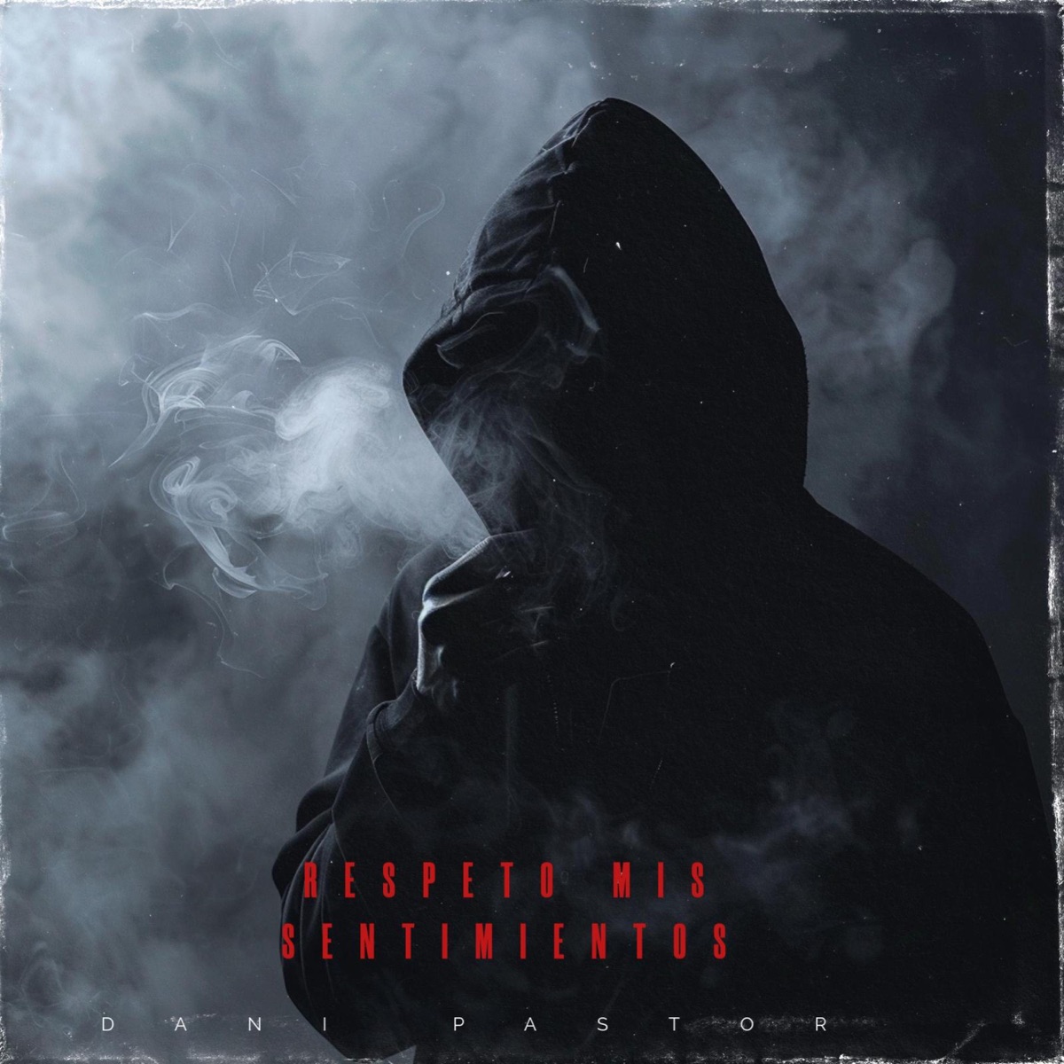 Respeto mis sentimientos - Single by Dani Pastor album cover