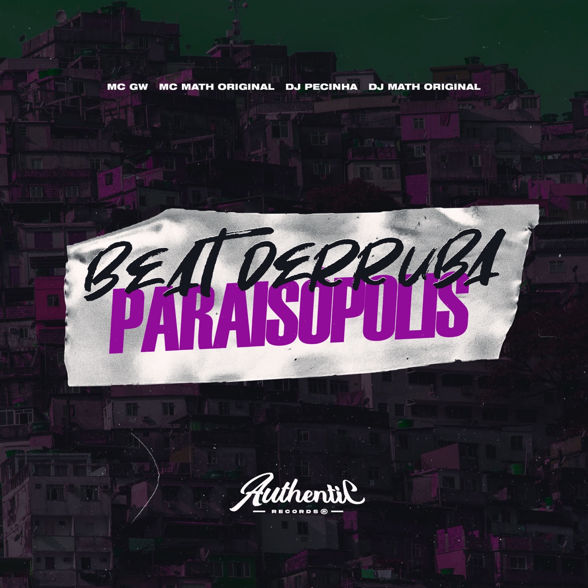 Beat Derruba Paraisópolis (feat. MC GW) - Single by DJ Math Original, DJ Pecinha & MC Math Original album cover