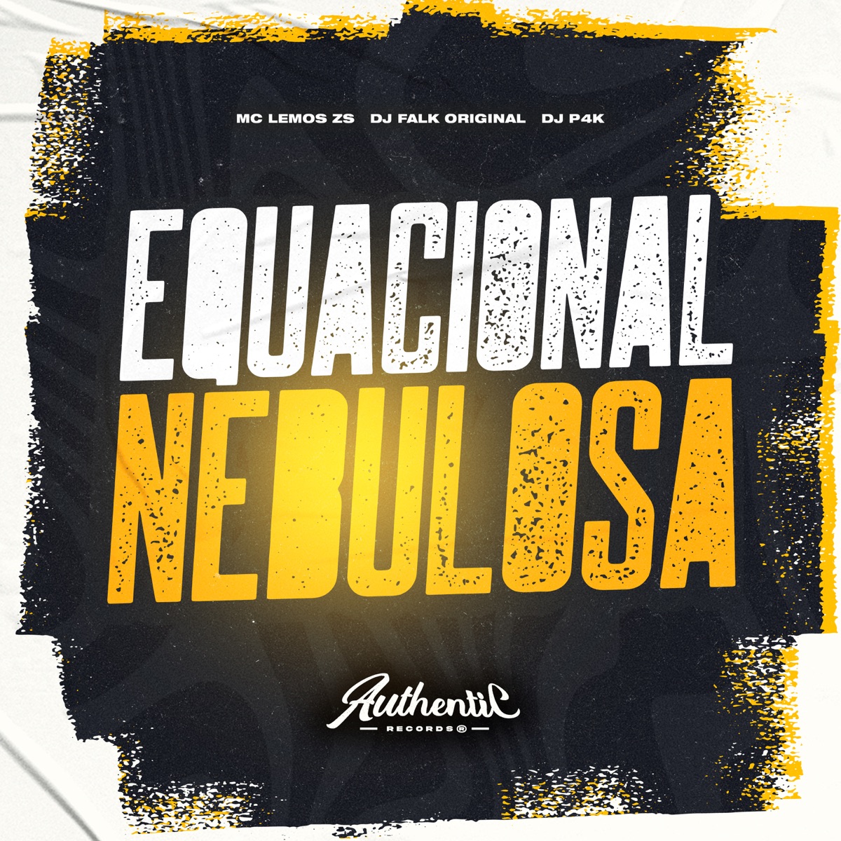 Equacional Nebulosa - Single by DJ Falk Original, MC LEMOS ZS & DJ P4K album cover