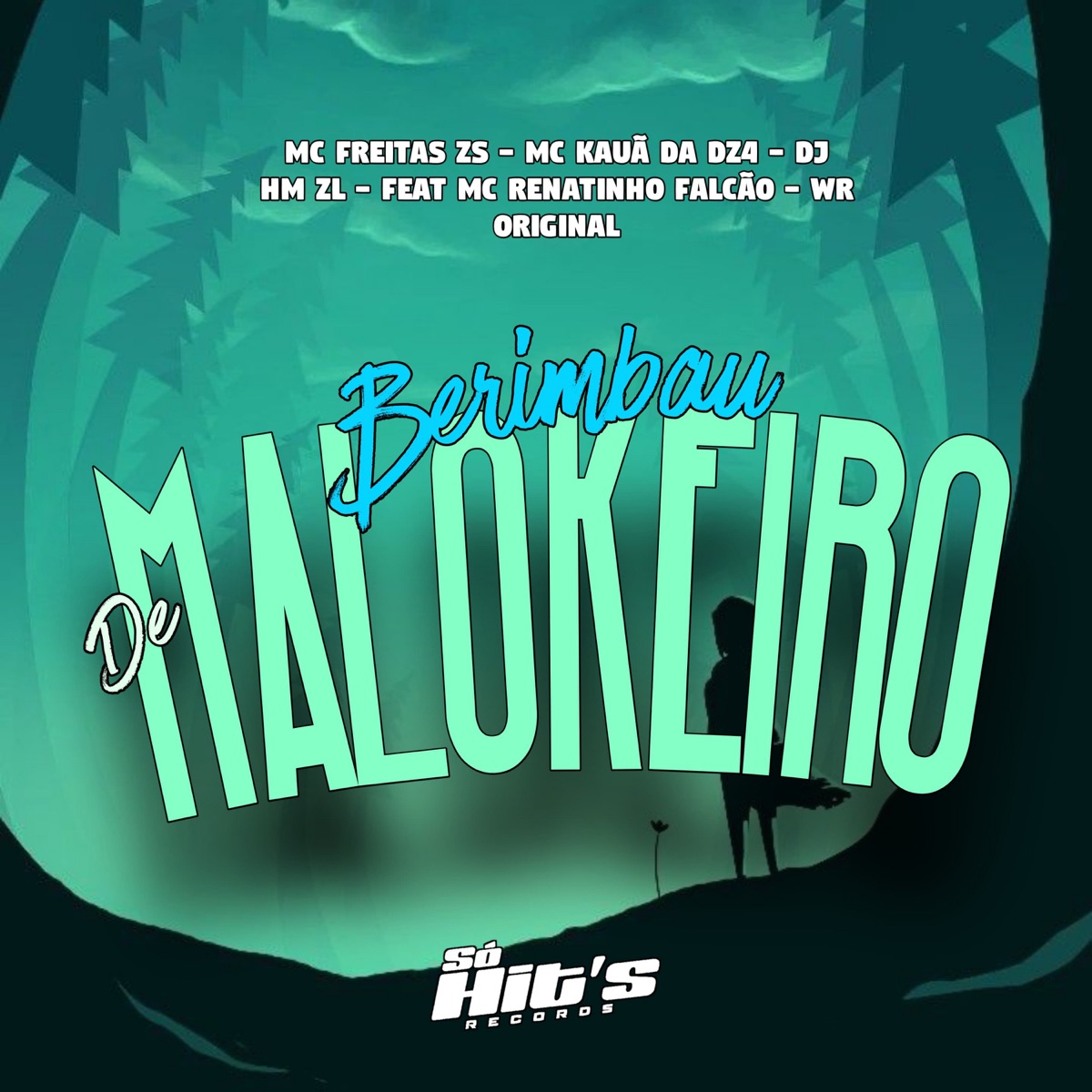 Berimbau de Malokeiro (feat. MC Renatinho Falcão & WR ORIGINAL) - Single by DJ HM ZL, MC FREITAS ZS & Mc Kauã Da Dz4 album cover