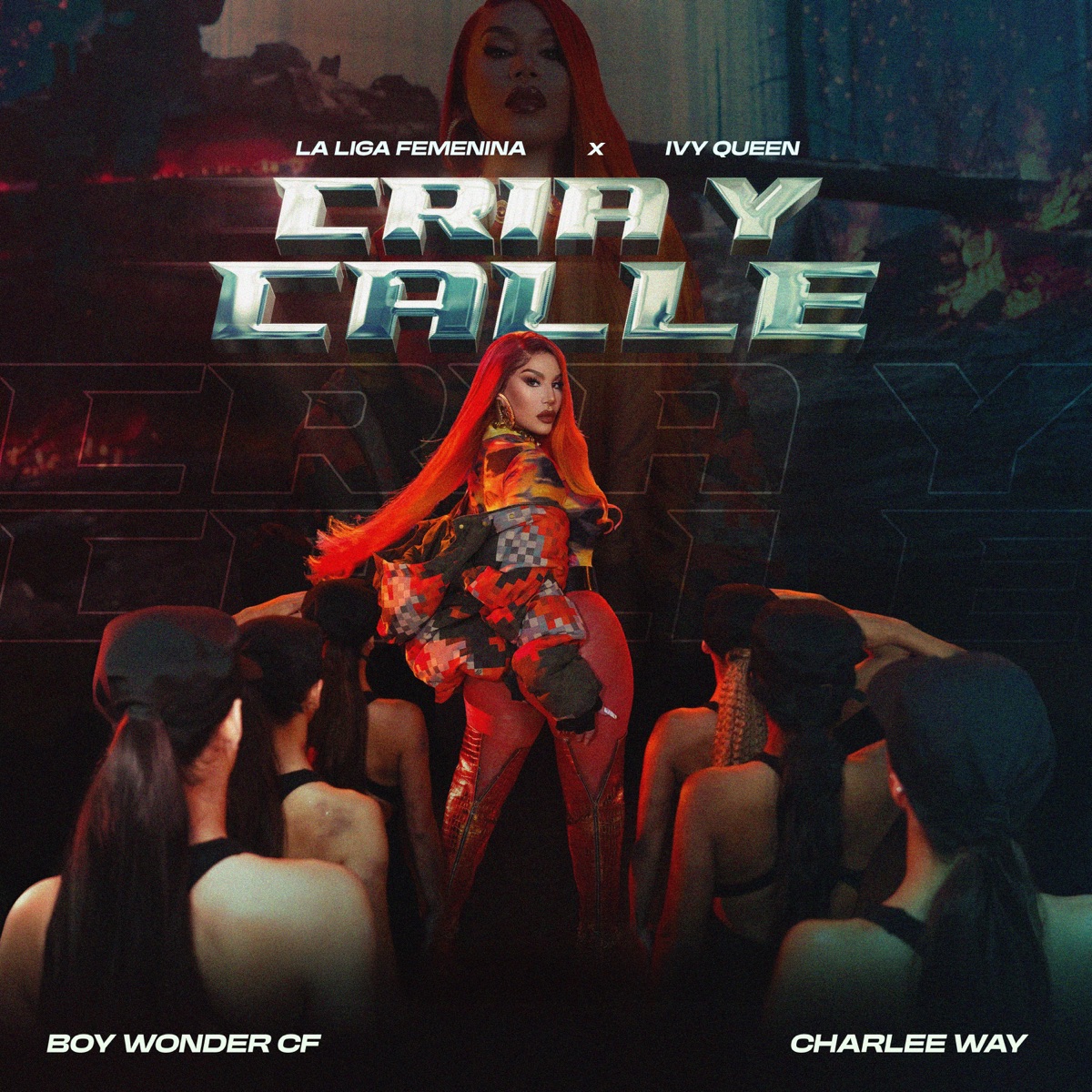 Cria y Calle - Single by Boy Wonder CF, Ivy Queen & Charlee Way album cover