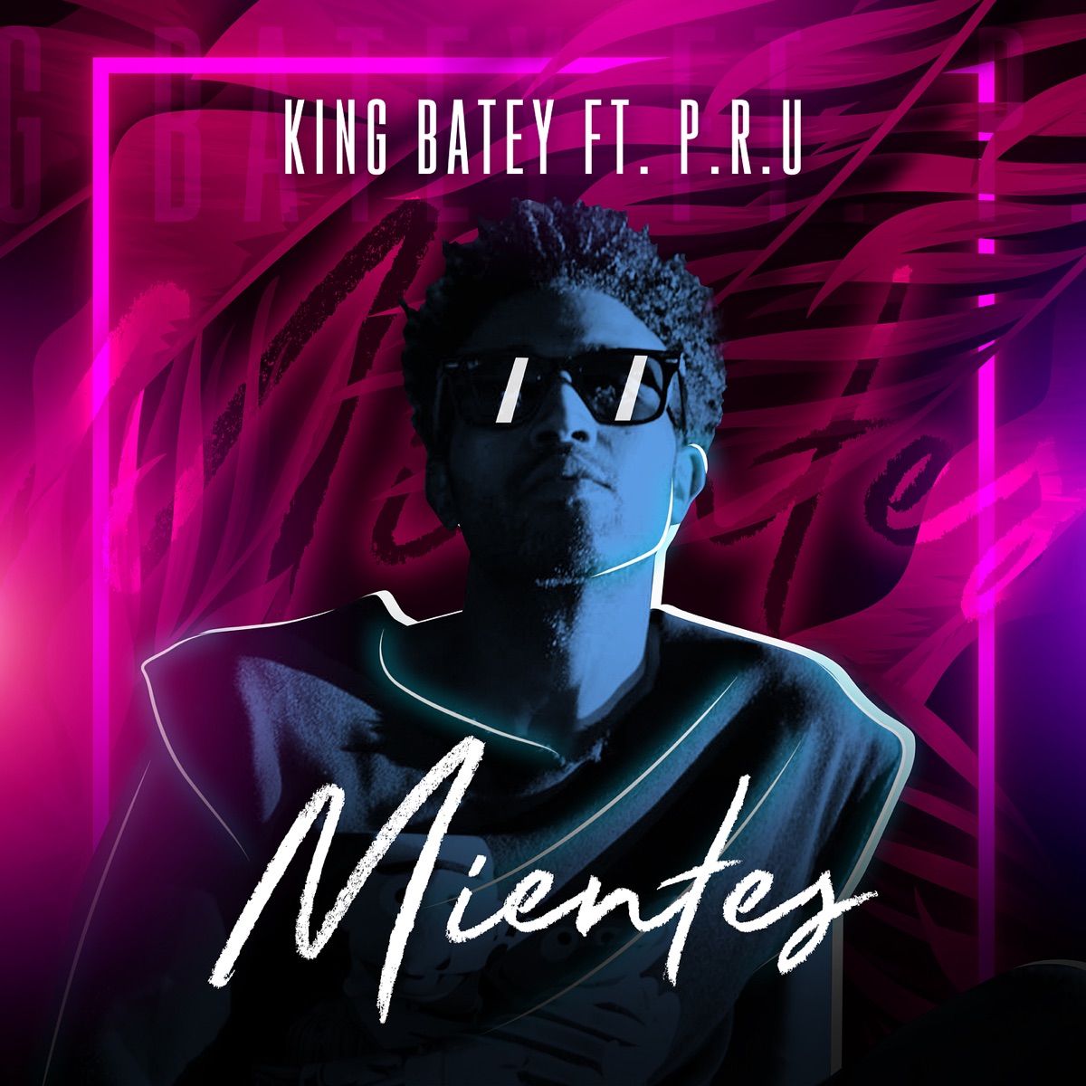 Mientes (feat. Pru) - Single by King Batey album cover
