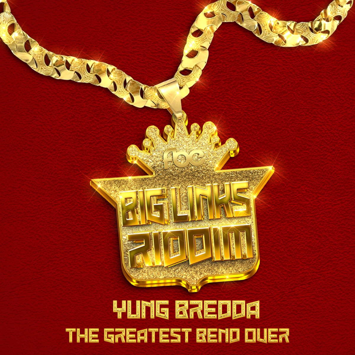 The Greatest Bend Over (Take It Easy) - Single by Full Blown & Yung Bredda album cover