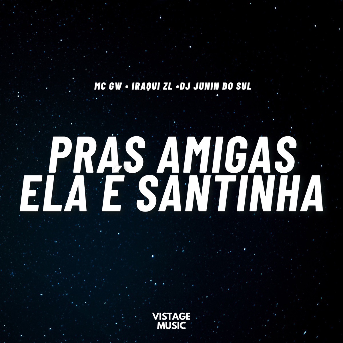 Pras Amigas Ela É Santinha (Eletrofunk) - Single by Iraqui ZL & MC GW album cover
