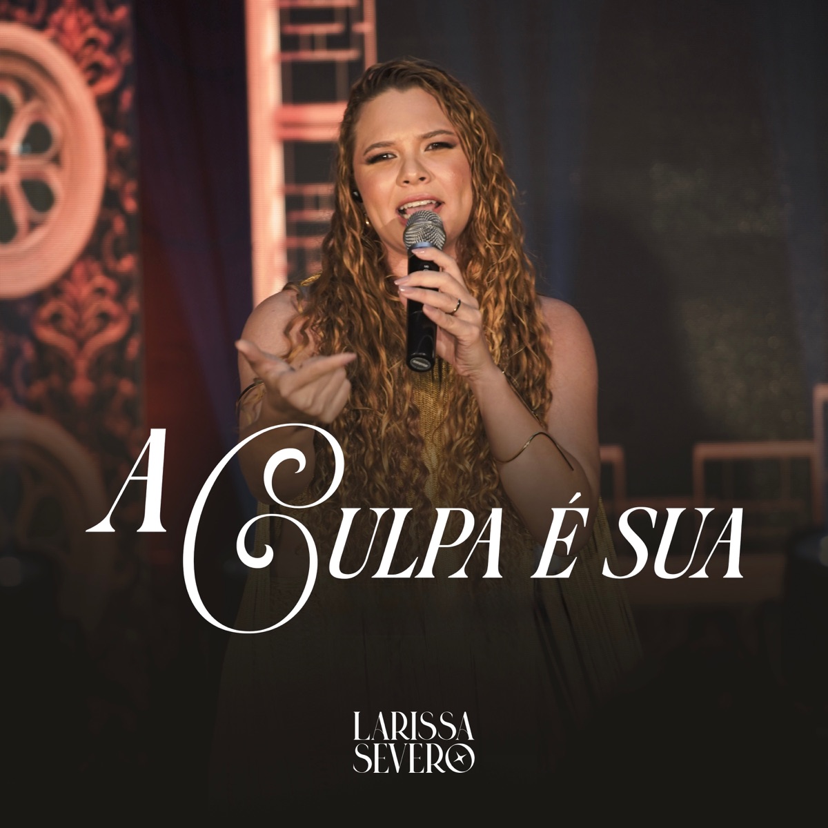 A Culpa É Sua - Single by Larissa Severo album cover