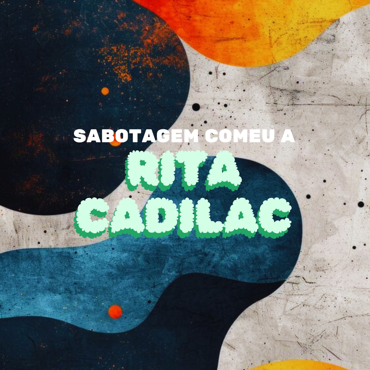 Sabotagem comeu a Rita Cadilac (feat. Game Records) - Single by MC Badola, MC Mauricio da V.I & Mc Rd album cover
