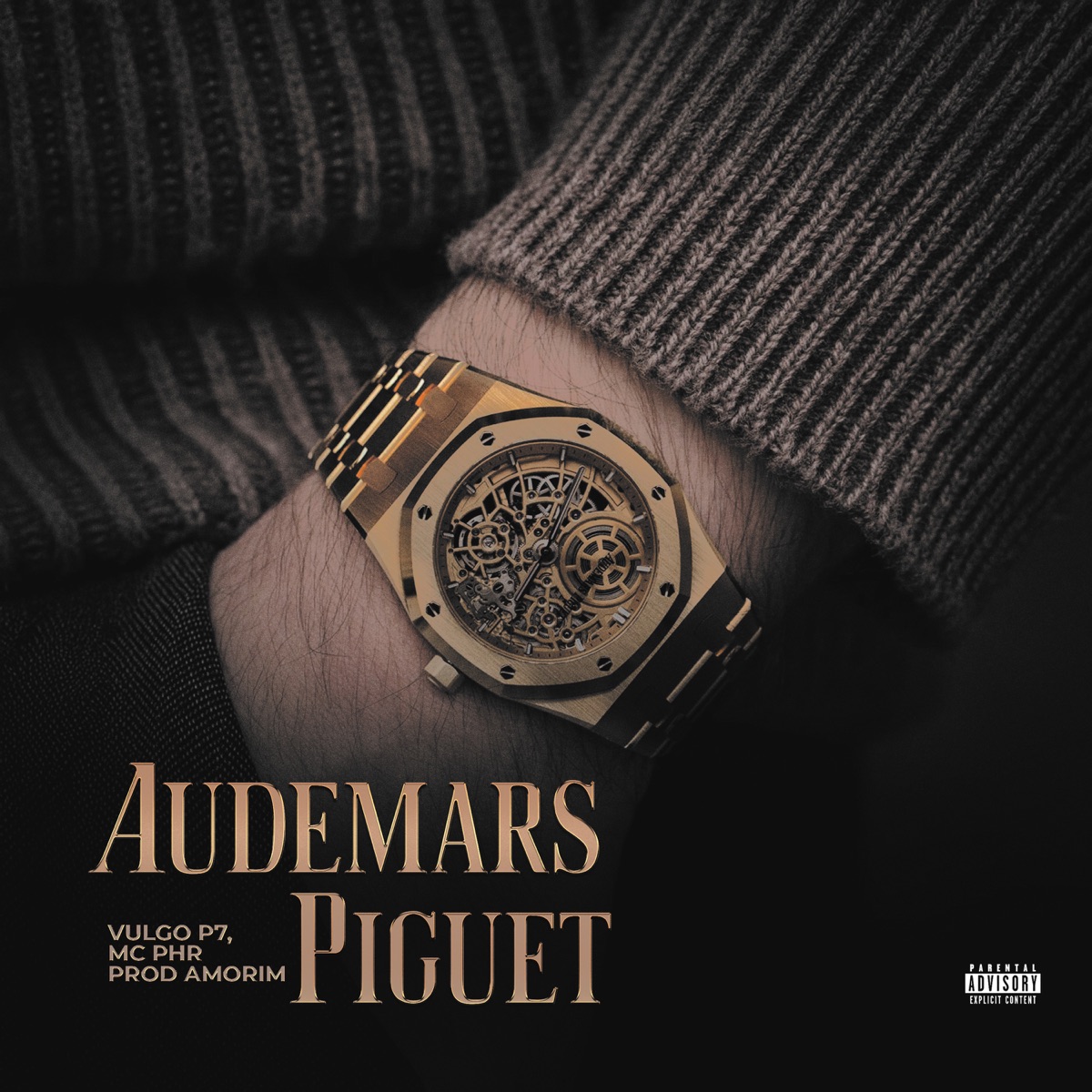 Audemars Piguet - Single by Amorim PL, Vulgo P7 & MC PHR album cover