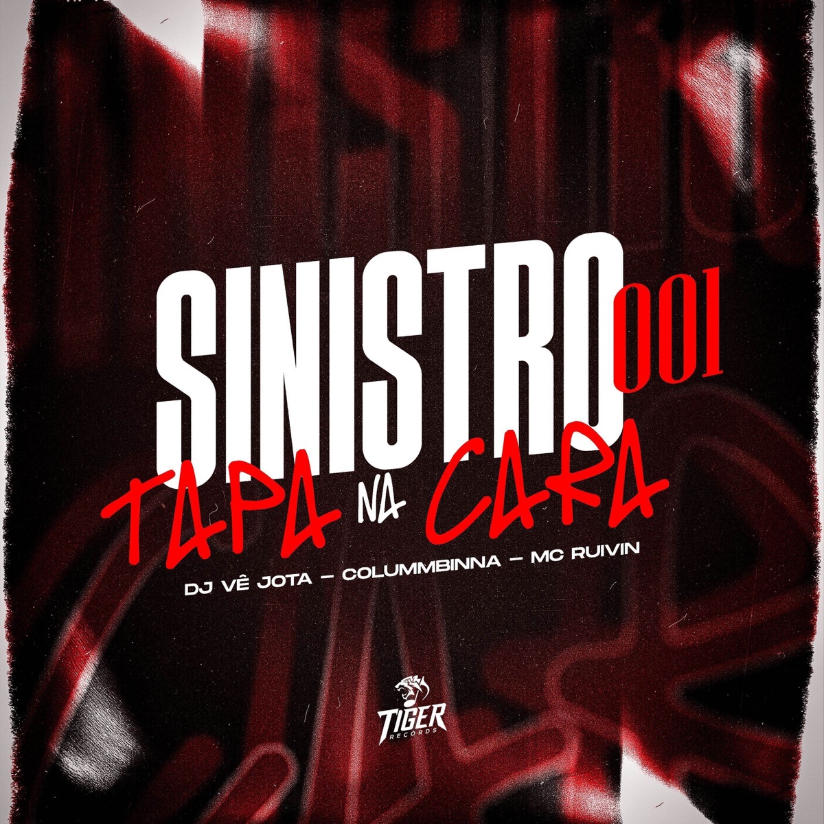 TAPA NA CARA - SINISTRO 001 - Single by DJ VÊ JOTA, COLOMBINA & Mc Ruivin album cover