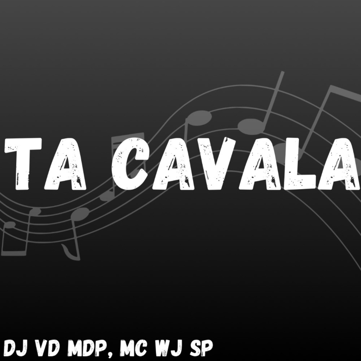 MTG TA CAVALA (DJ VD MDP, MC WJ SP) - Single by DJ VD MDP album cover