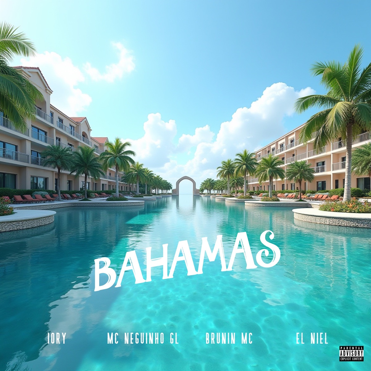 Bahamas (feat. MC NEGUINHO GL, El Niel & BRUNINMC) - Single by iory album cover