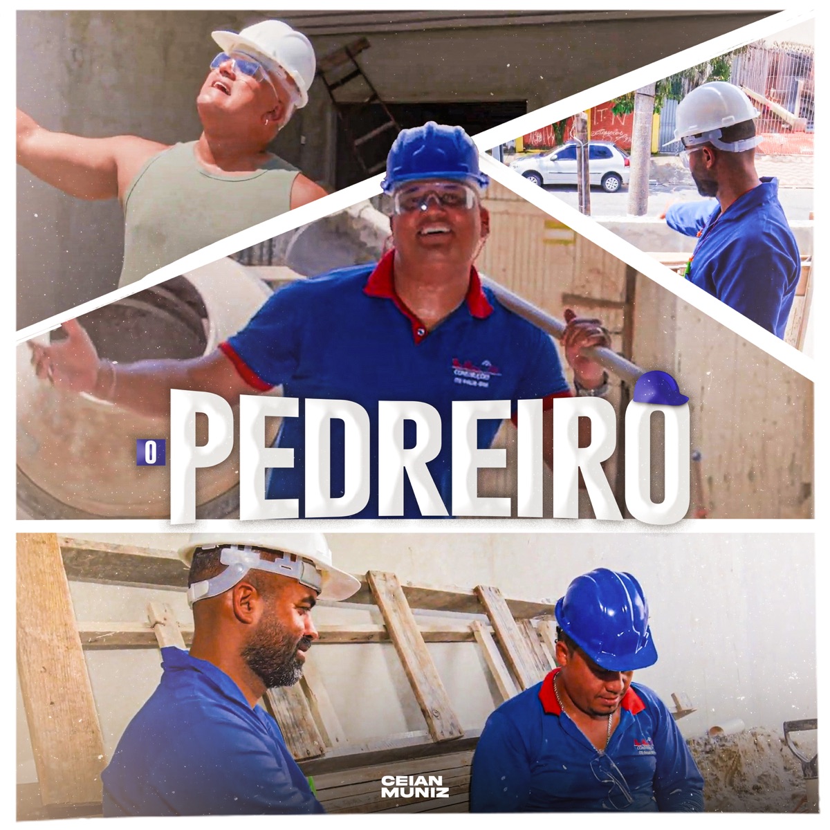 O Pedreiro - Single by Ceian Muniz album cover