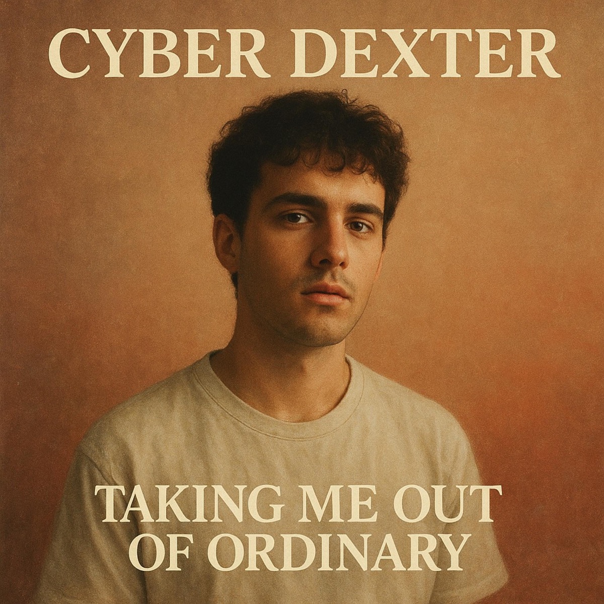 Taking Me Out of Ordinary (feat. Ordinary) [you are taking me out of ordinary] - Single by Cyber Dexter album cover