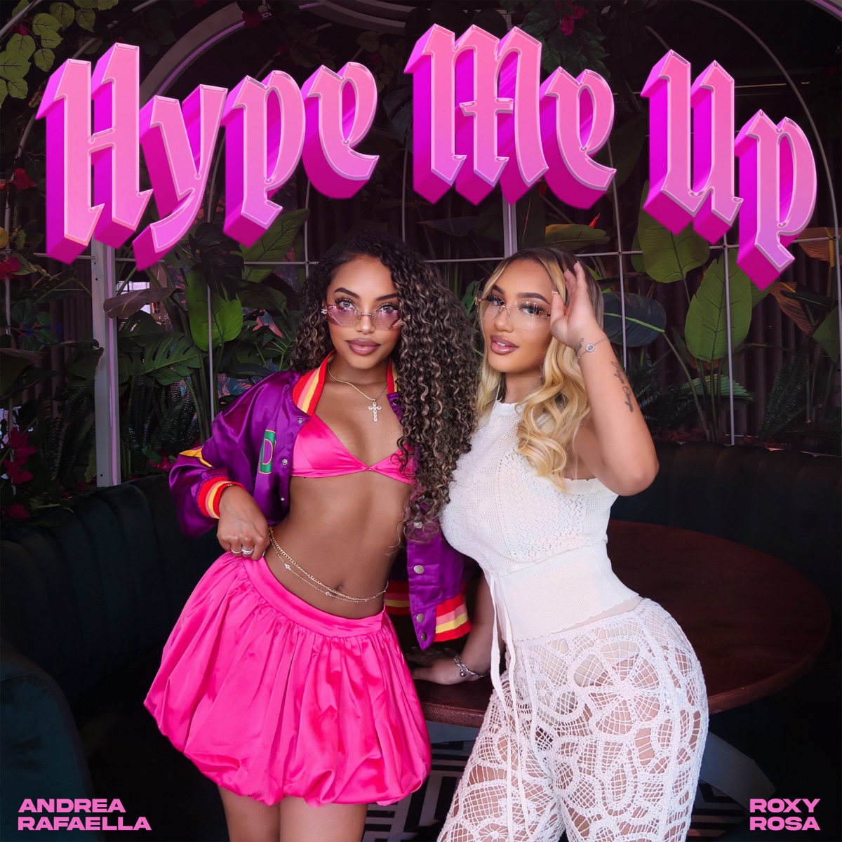 Hype Me Up - Single by Andrea Rafaella & Roxy Rosa album cover