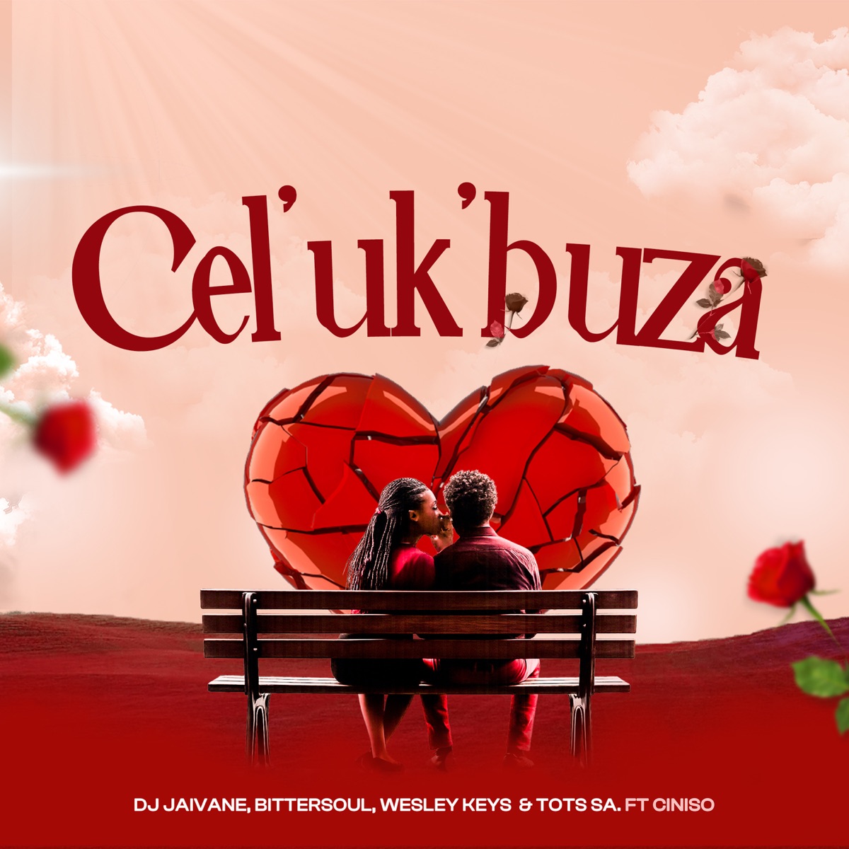 Cel' Uk'buza (feat. Ciniso) - Single by Dj Jaivane, BitterSoul, Wesley Keys & Tots SA album cover