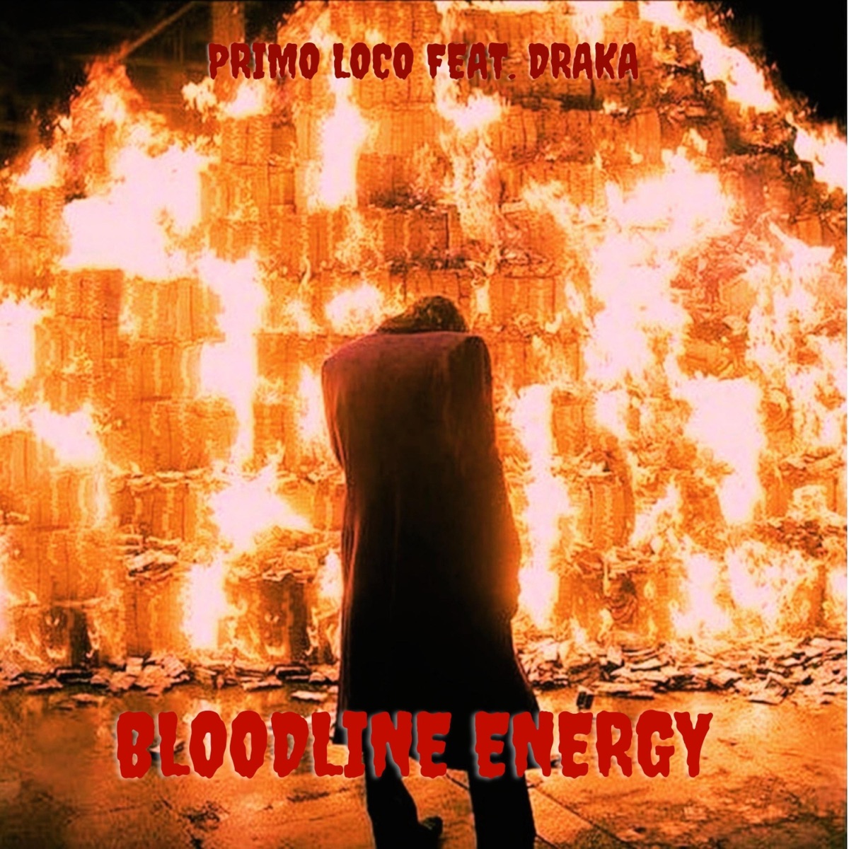 BloodLine Energy (feat. Draka) - Single by PRIMO LOCO album cover
