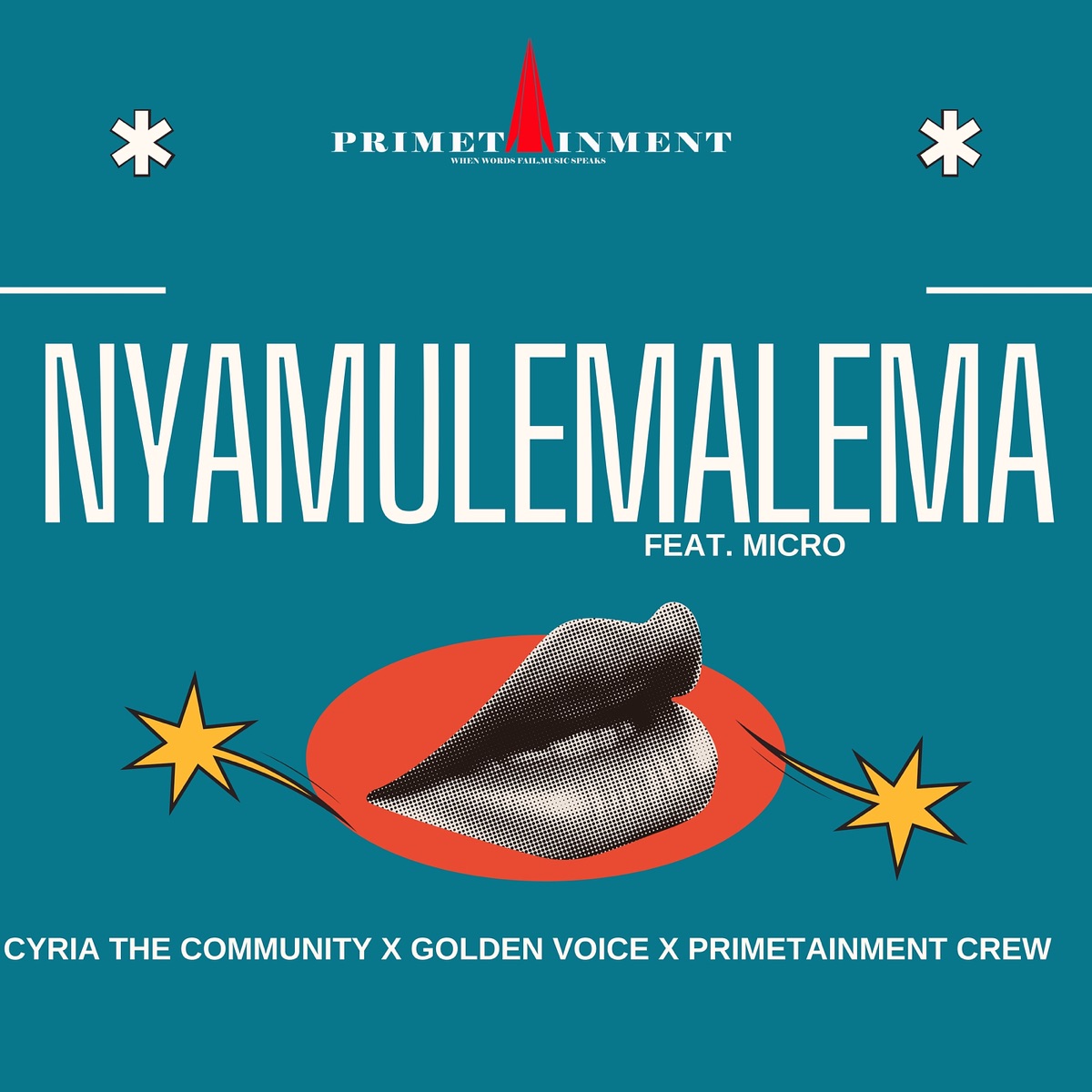 Nyamulemalema (feat. Micro) - Single by Cyria the community, Golden Voice & Primetainment Crew album cover