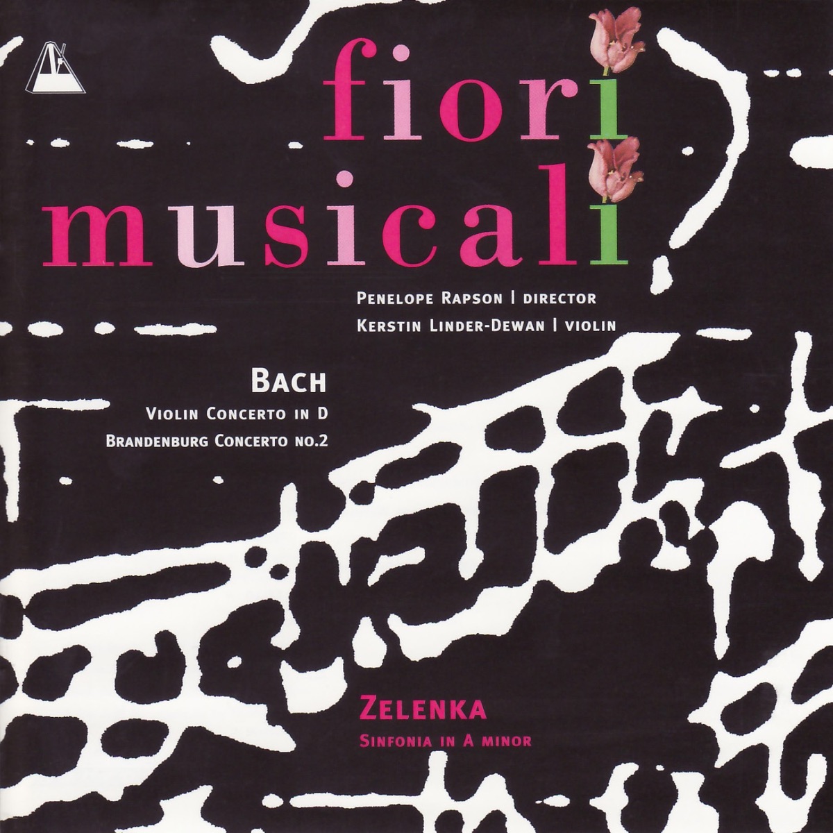 J.S. Bach: Violin Concerto in D Minor & Brandenburg Concerto No. 2 in F Major - Zelenka: Sinfonia in A Minor by Fiori Musicali, Kerstin Linder-Dewan & Penelope Rapson album cover