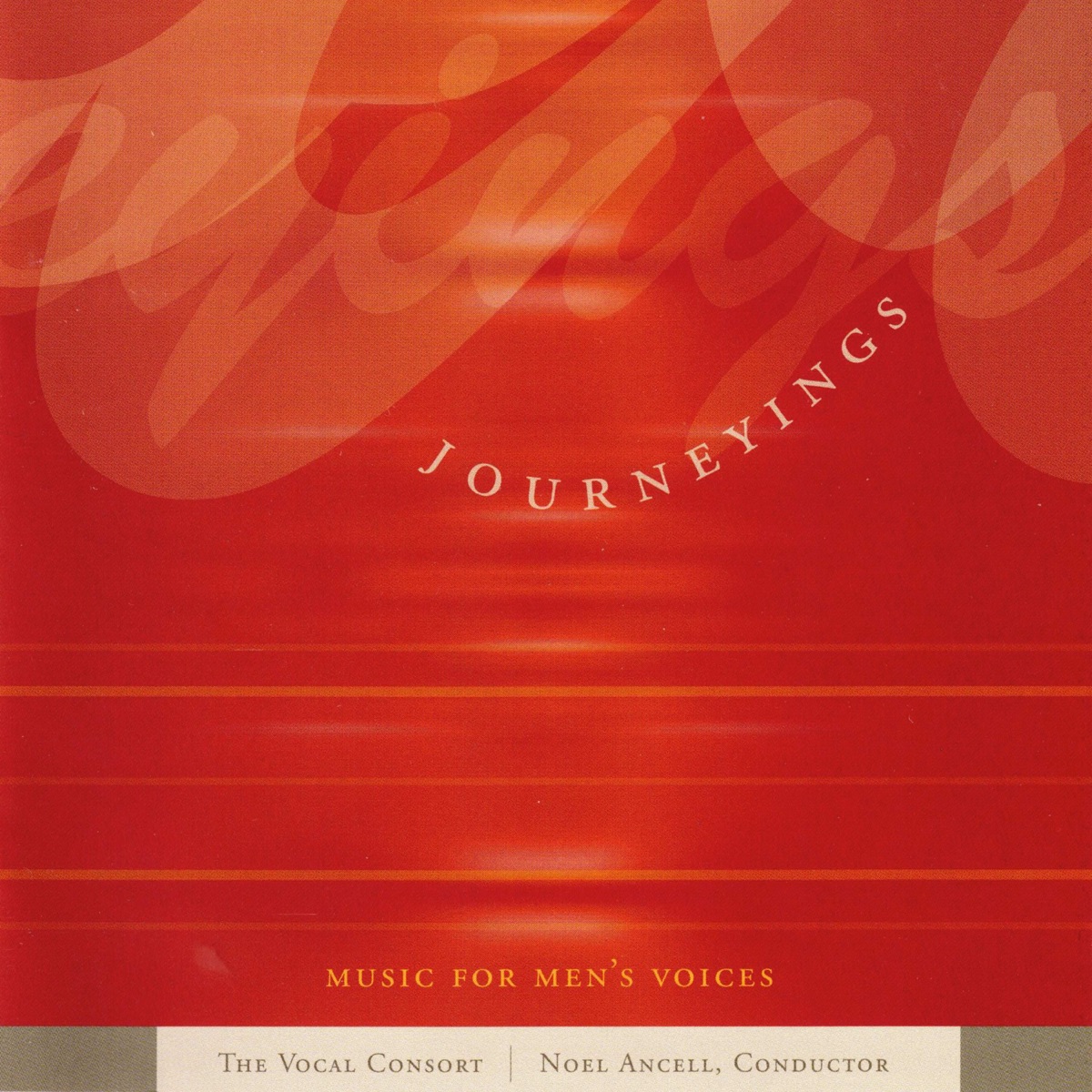 Journeyings - Music for Men's Voices by The Vocal Consort & Noel Ancell album cover
