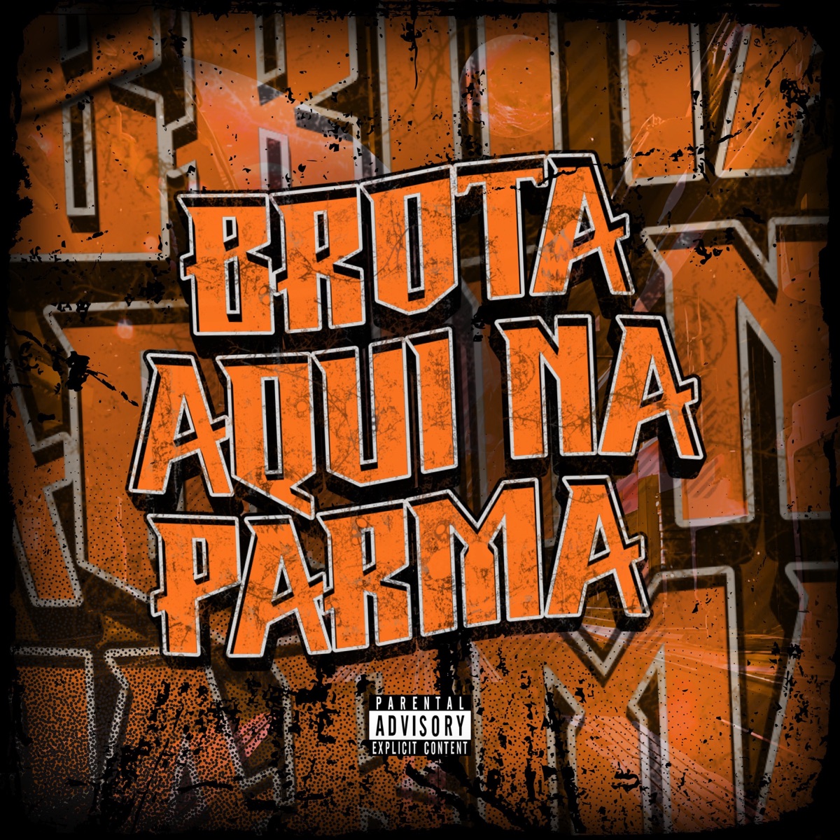 BROTA AQUI NA PARMA - Single by Dj Tchouzen, DJ Luky MPC & MC P1 album cover