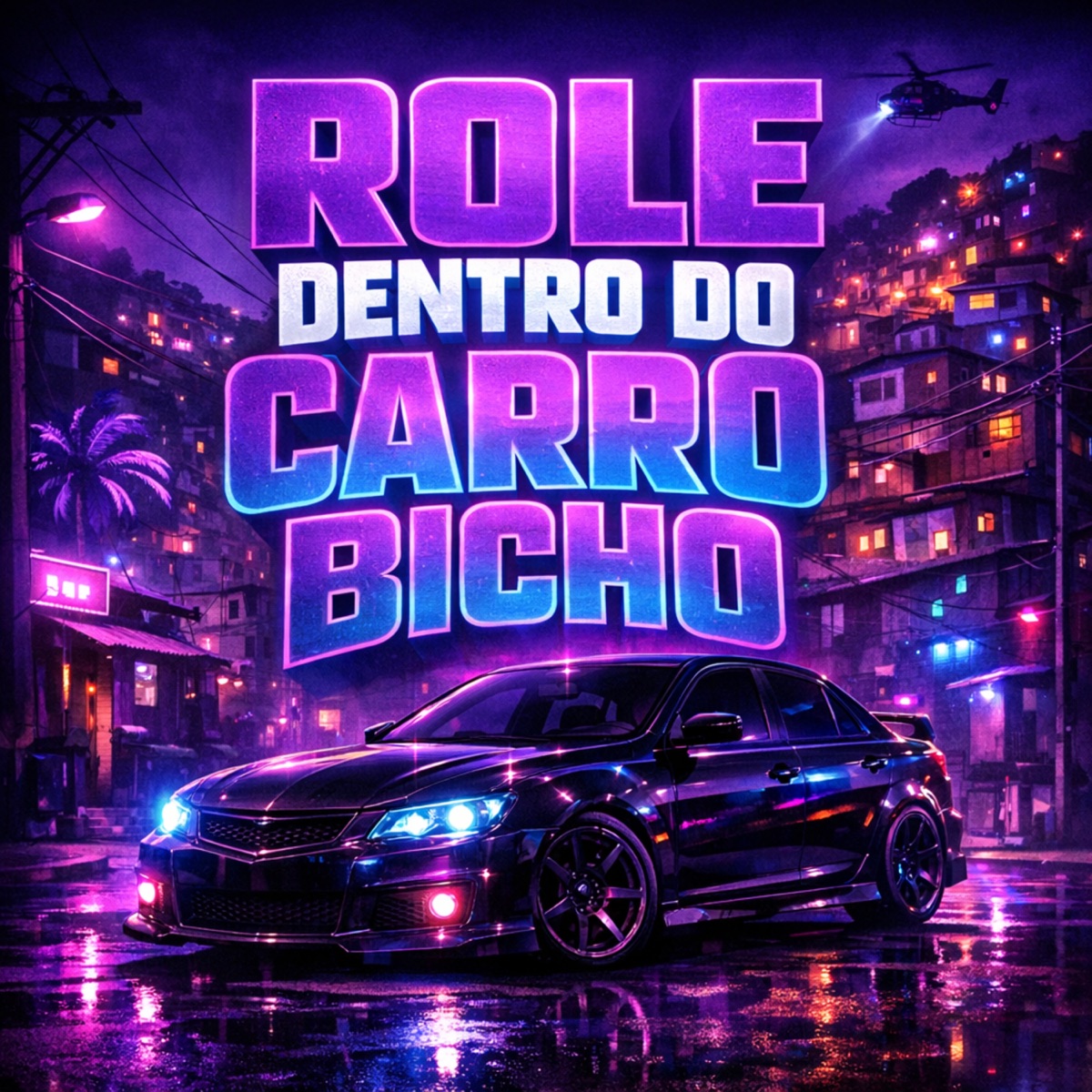 Role Dentro do Carro Bicho - Single by Mc Juninho FSF album cover