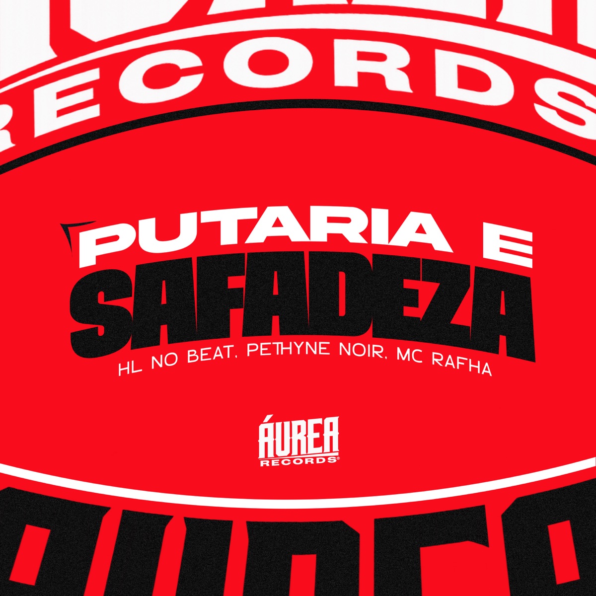 Putaria e Safadeza - Single by HL NO BEAT, MC Rafha & PETHYNE NOIR album cover