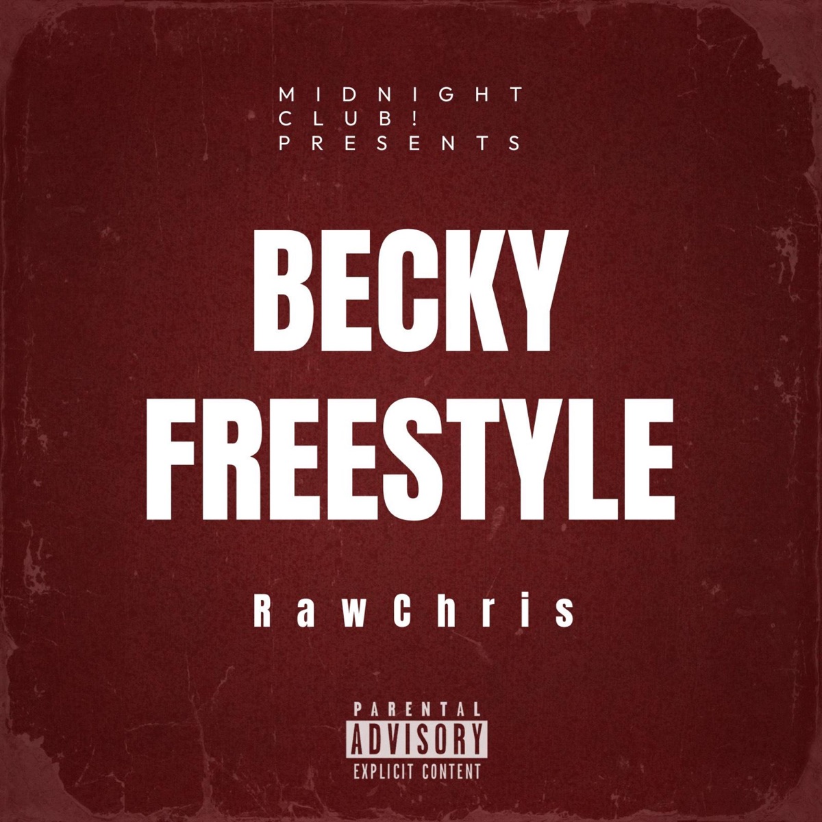 BECKY (Freestyle) - Single by RawChris album cover