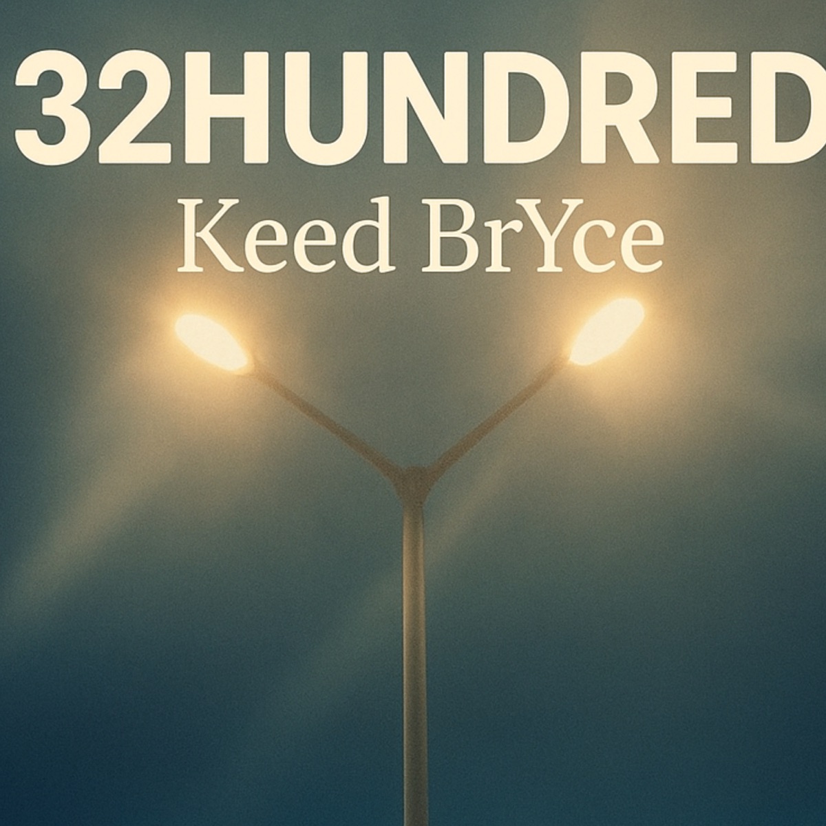 32Hundred - Single by Keed BrYce album cover