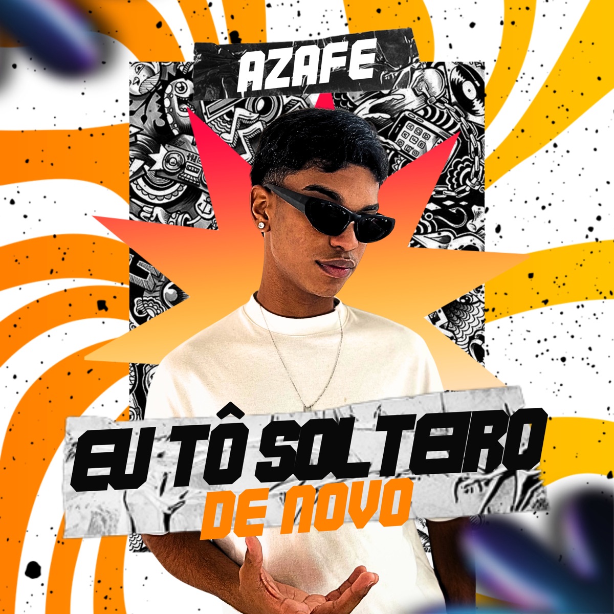 Eu Tô Solteiro de Novo - Single by Azafe album cover