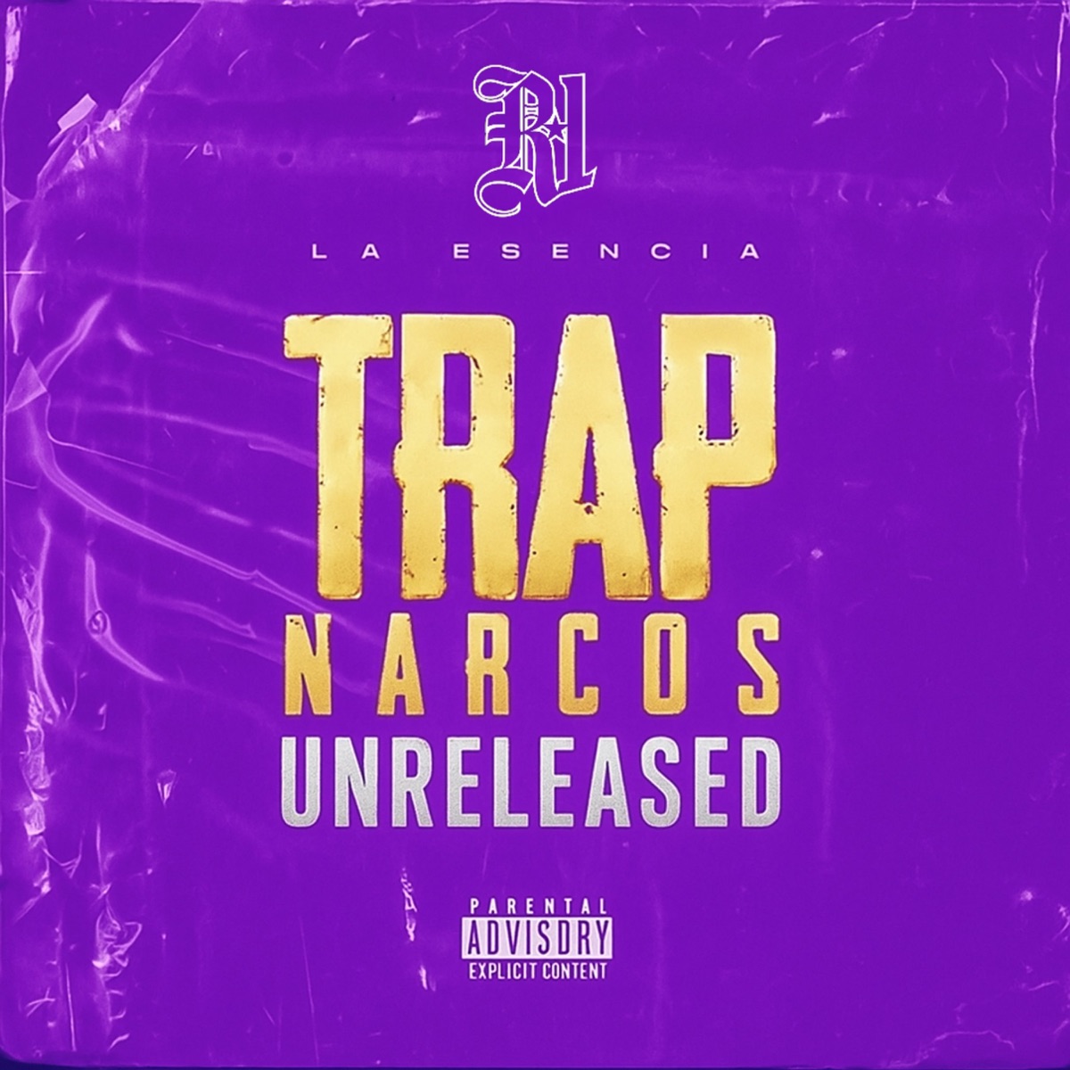 TRAP NARCOS UNRELEASED by R1 La Esencia album cover
