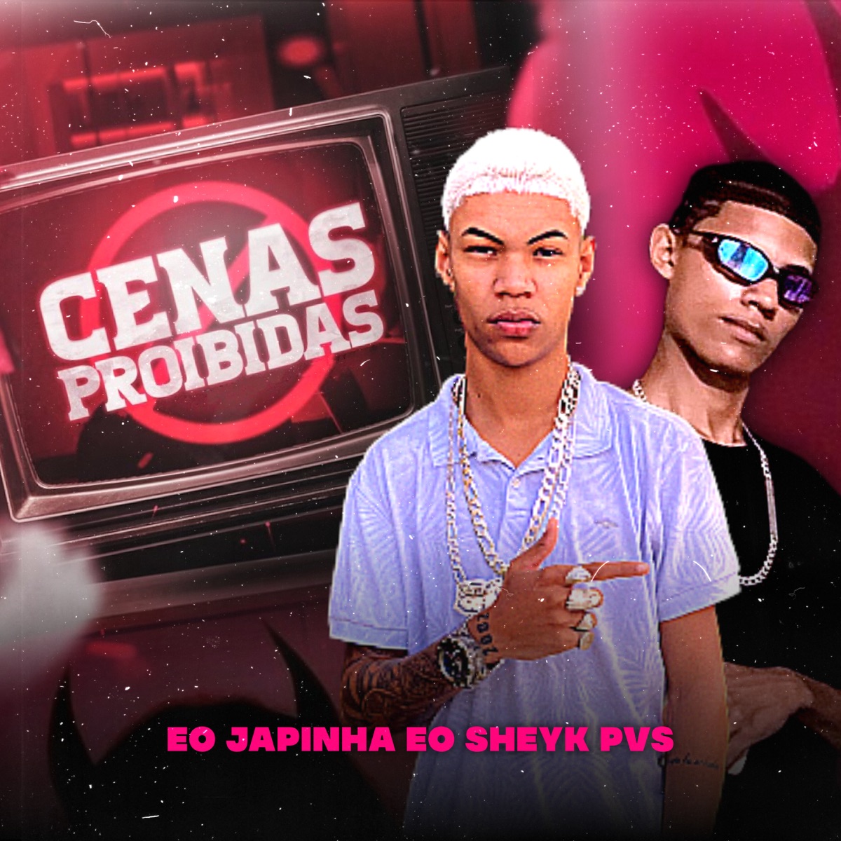 Cenas Proibidas - Single by eo japinha & eo sheyk pvs album cover