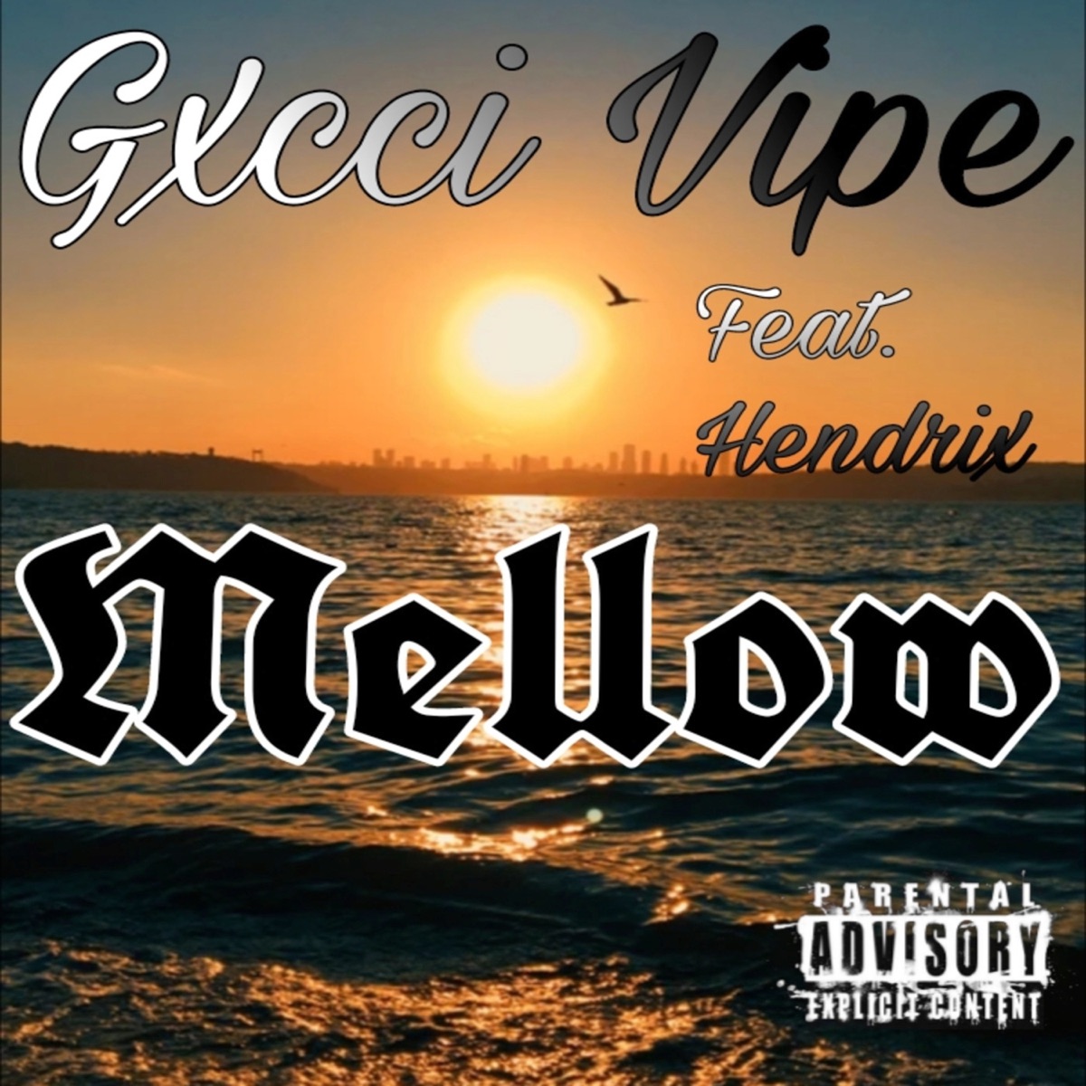 Mellow (feat. Hendrix) - Single by Gxcci Vipe album cover