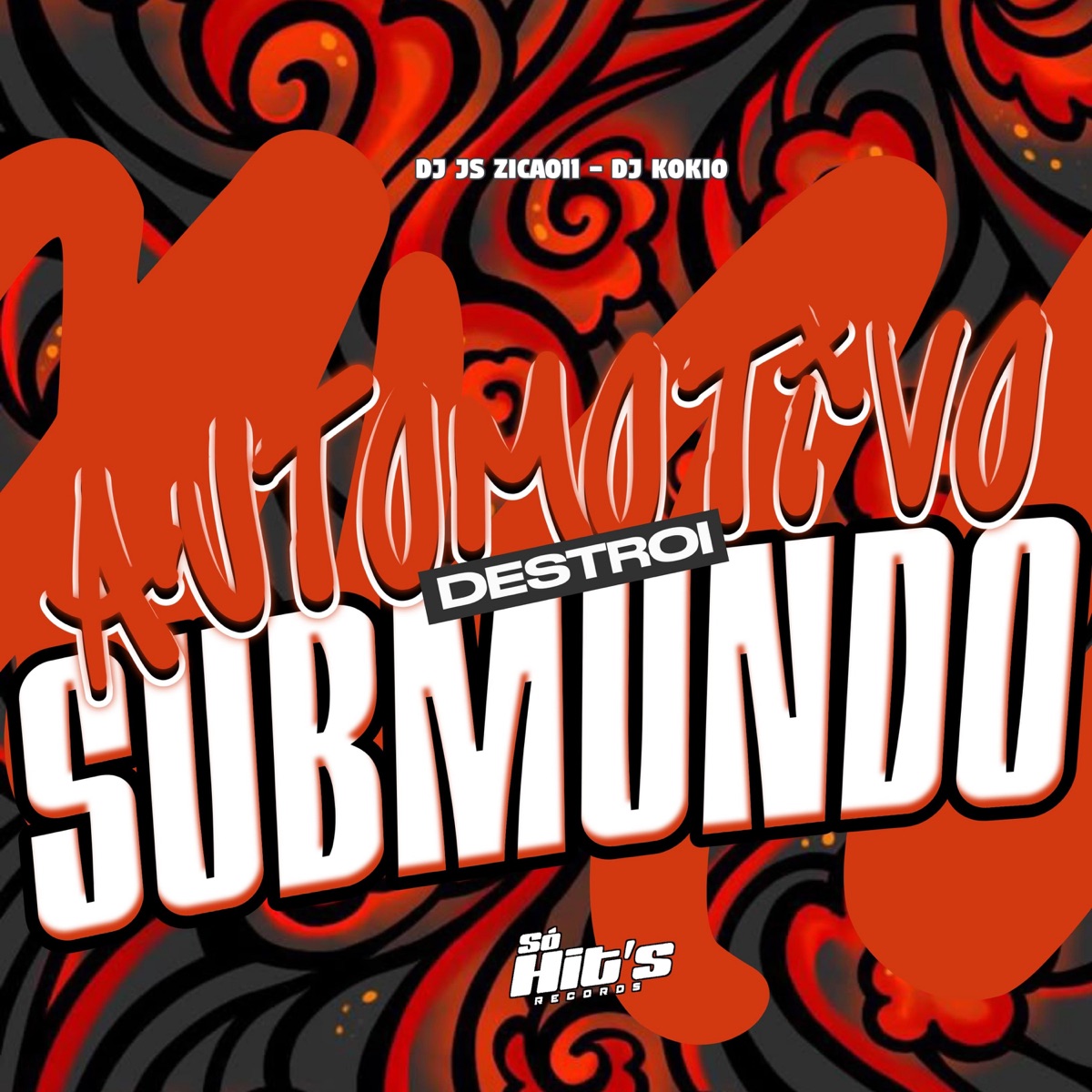 Automotivo Destroi Submundo - Single by DJ JS ZICA011 & DJ KOKIO album cover